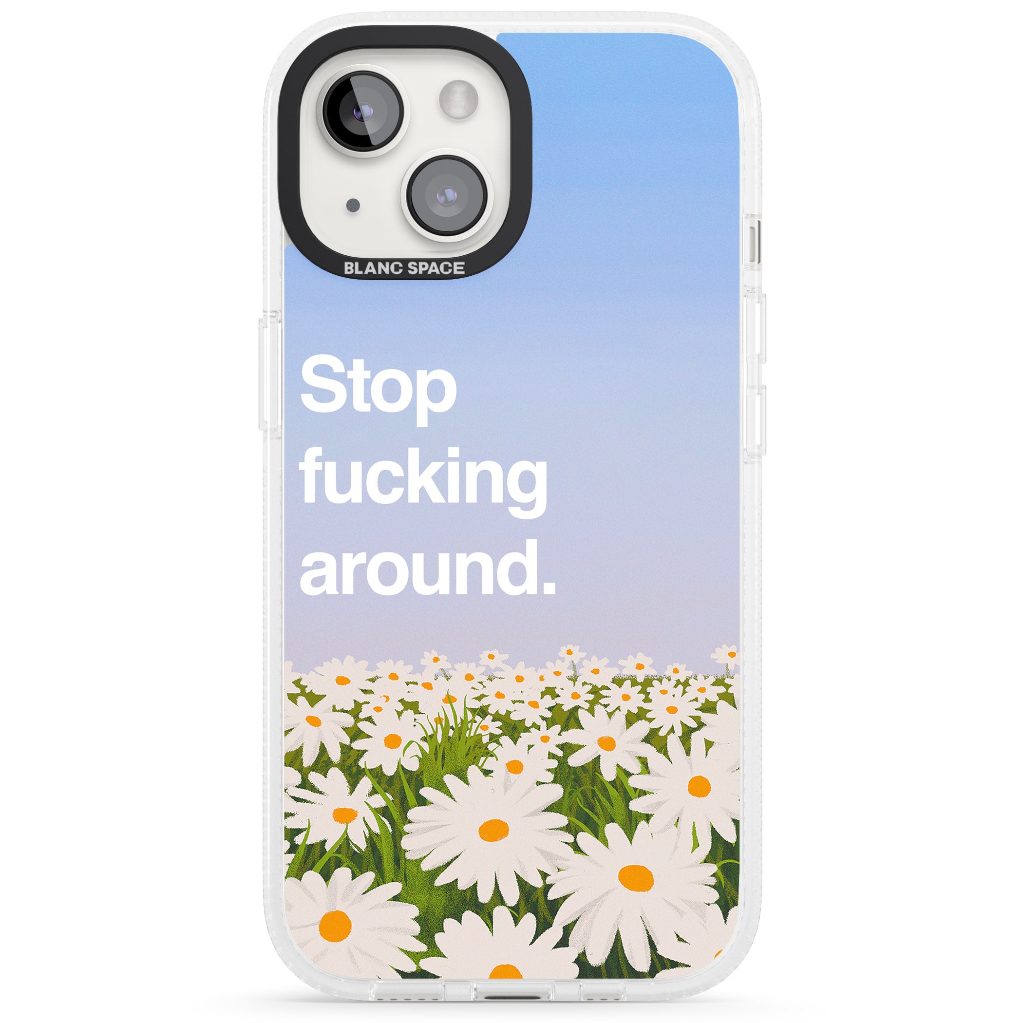 Stop f*cking around iPhone 15 / 14 / 13 Clear Case Impact Air - Blanc Space