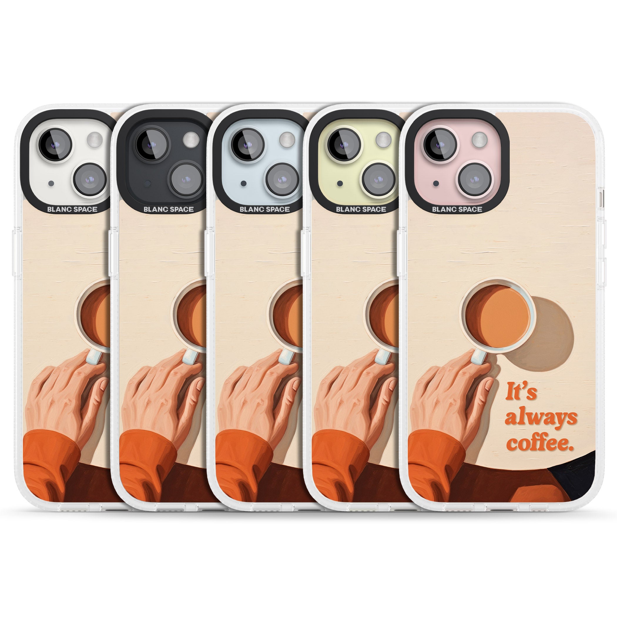 It's Always Coffee iPhone 15 / 14 / 13 Clear Case Impact Air - Blanc Space