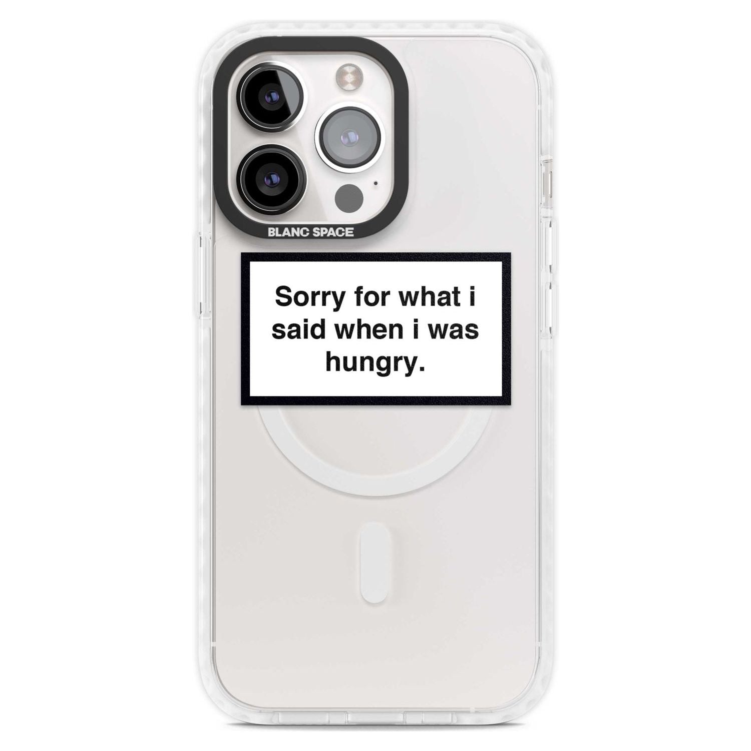 Sorry For What I Said