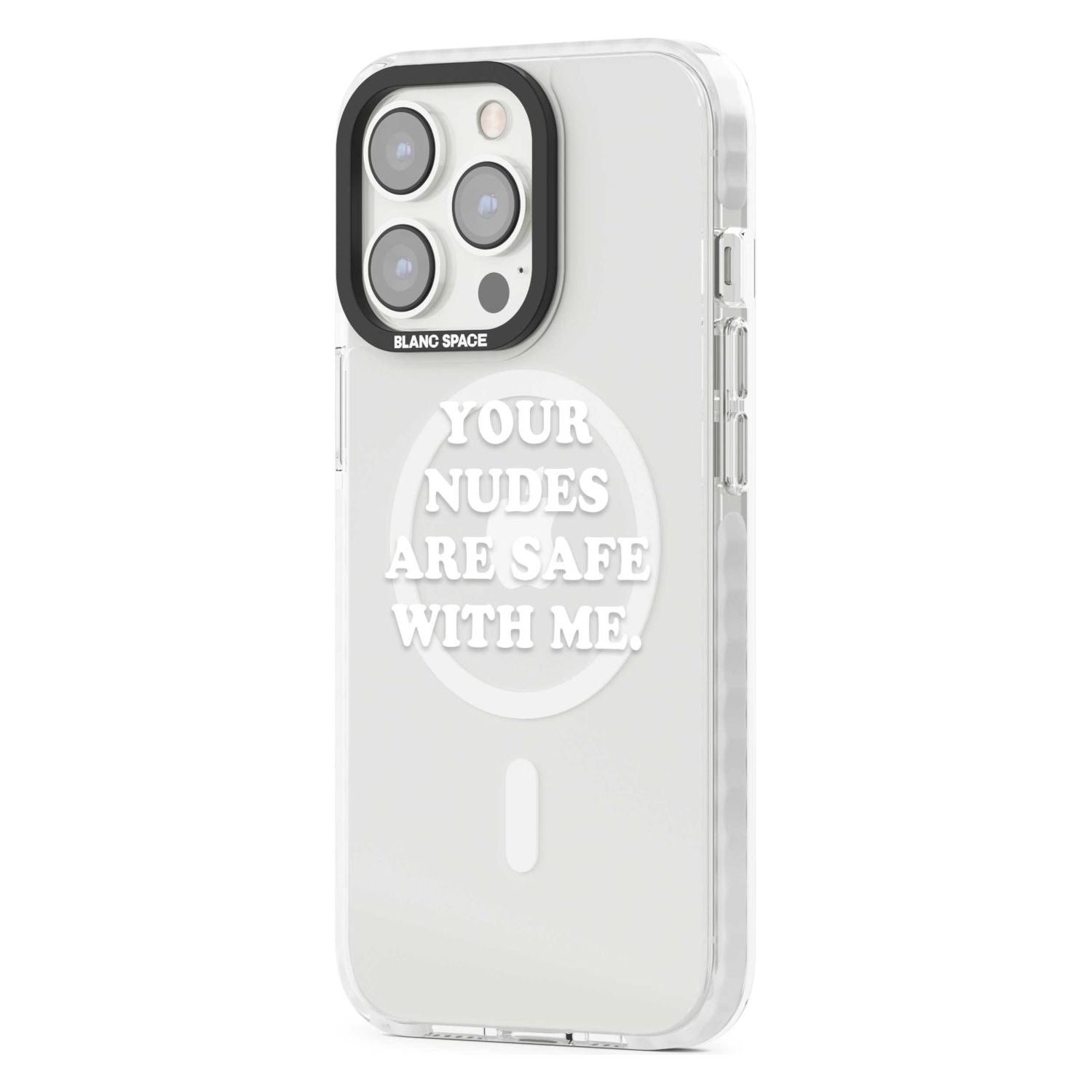 Your Nudes Are Safe White