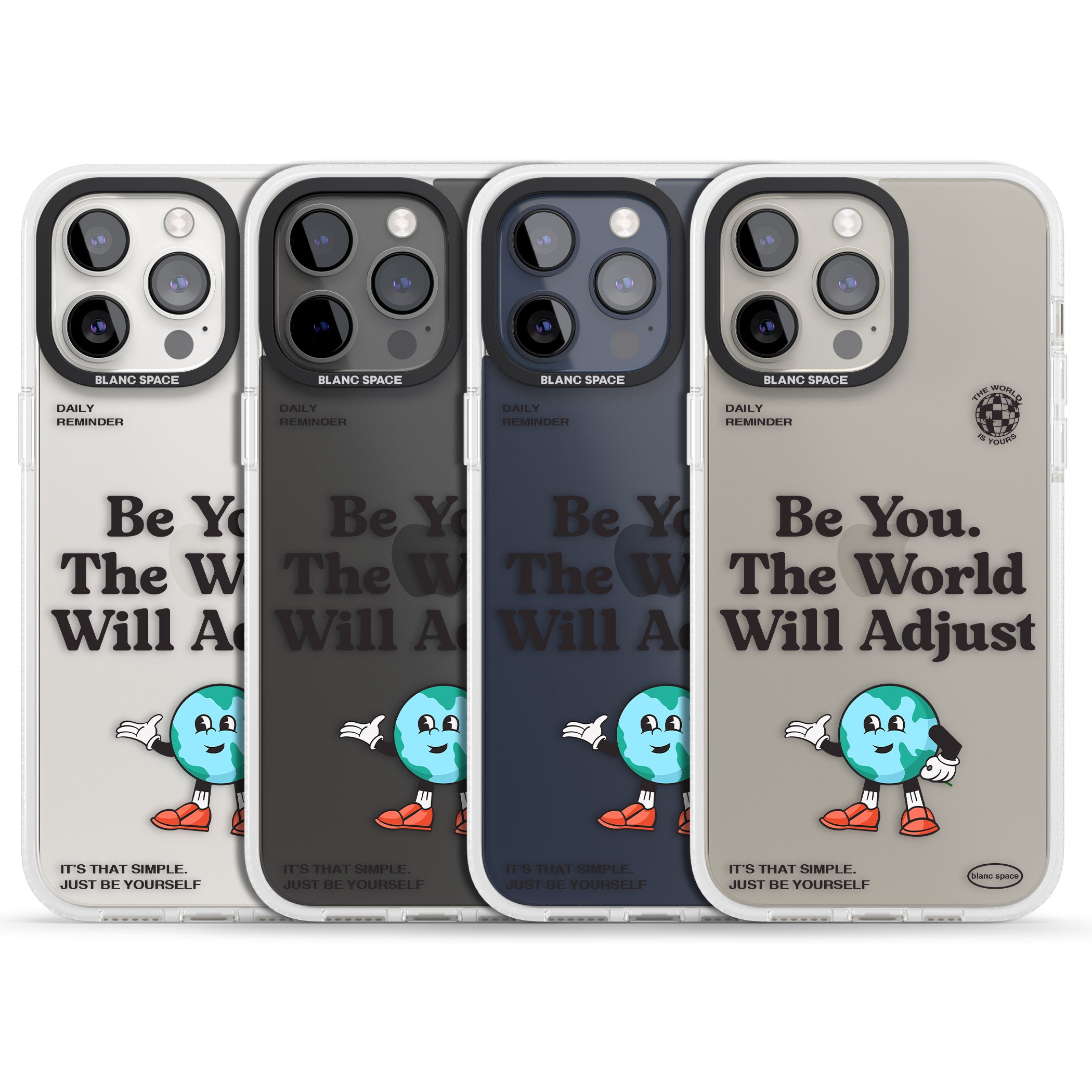 Be You. The World Will Adjust iPhone 15 Pro Max / 15 Pro / 14 Pro Max / 14 Pro / 13 Pro Clear Case Impact Air - Blanc Space