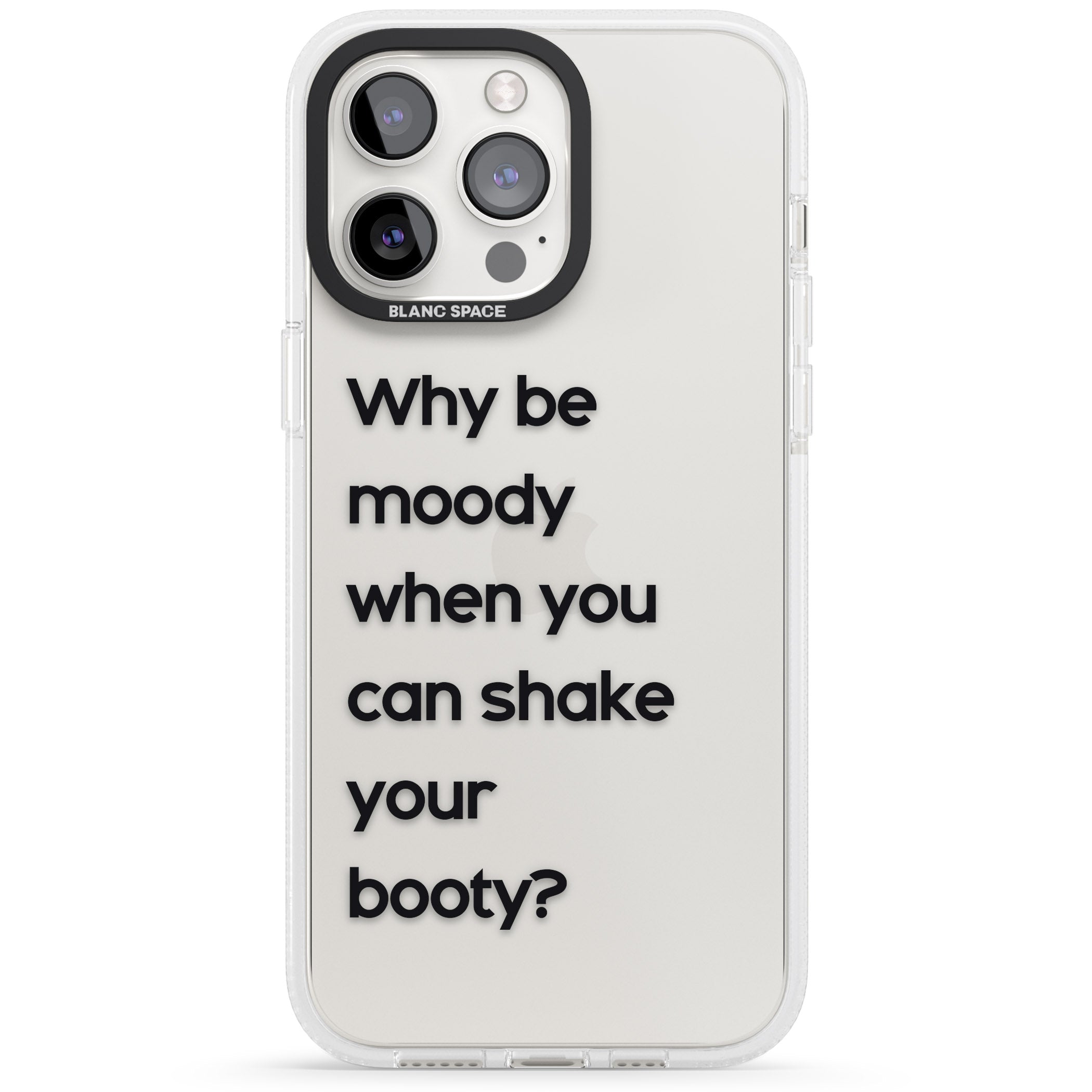 Why be moody? iPhone 15 Pro Max / 15 Pro / 14 Pro Max / 14 Pro / 13 Pro Clear Case Impact Air - Blanc Space