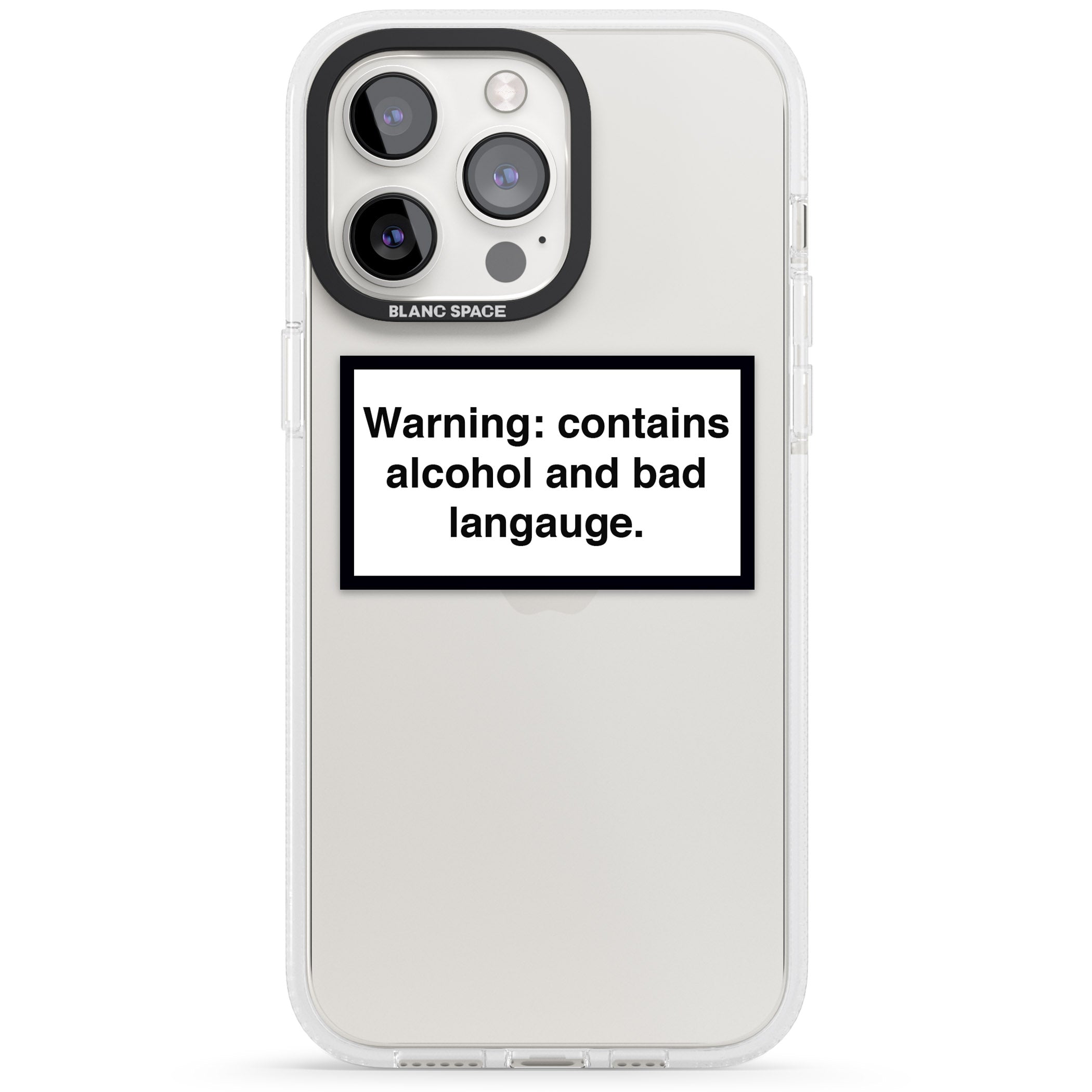 Warning: Contains Alcohol & Bad Language iPhone 15 Pro Max / 15 Pro / 14 Pro Max / 14 Pro / 13 Pro Clear Case Impact Air - Blanc Space