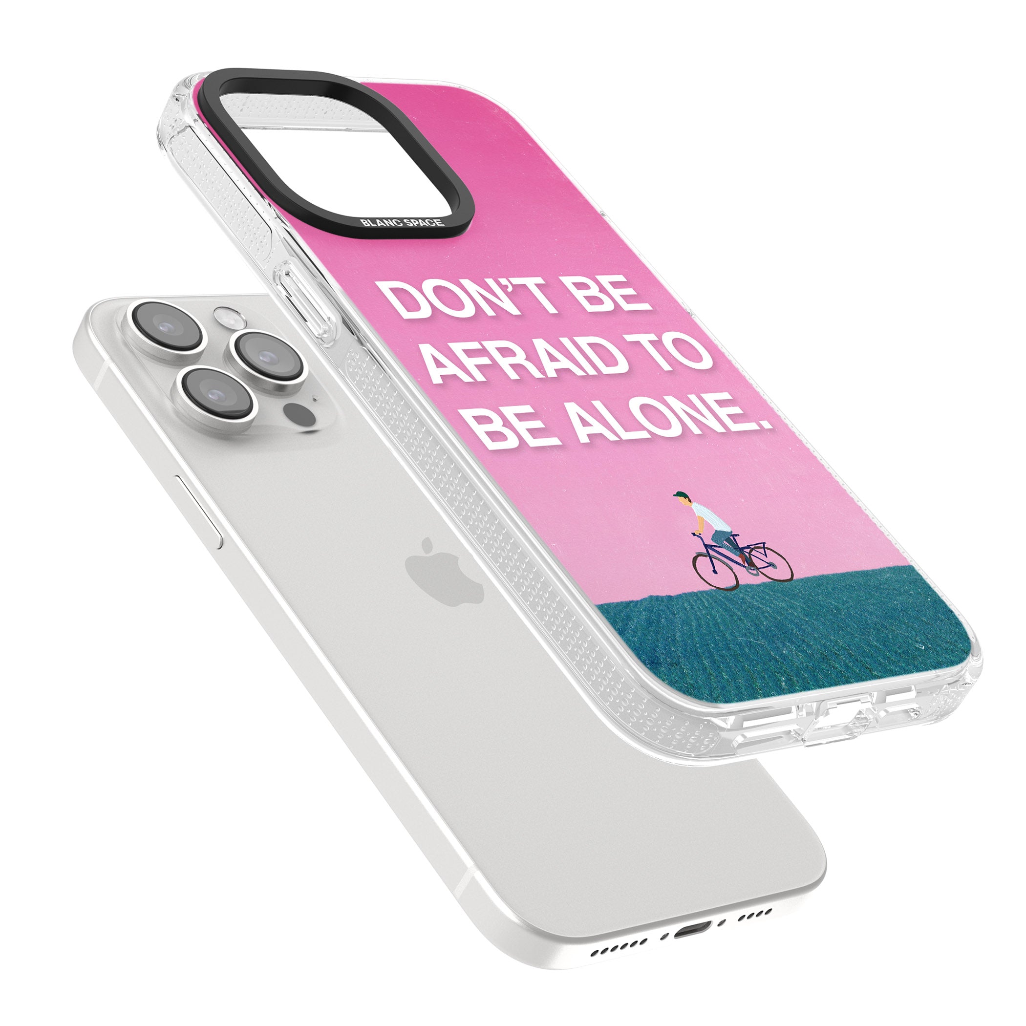 Don't be afraid to be alone iPhone 15 Pro Max / 15 Pro / 14 Pro Max / 14 Pro / 13 Pro Clear Case Impact Air - Blanc Space