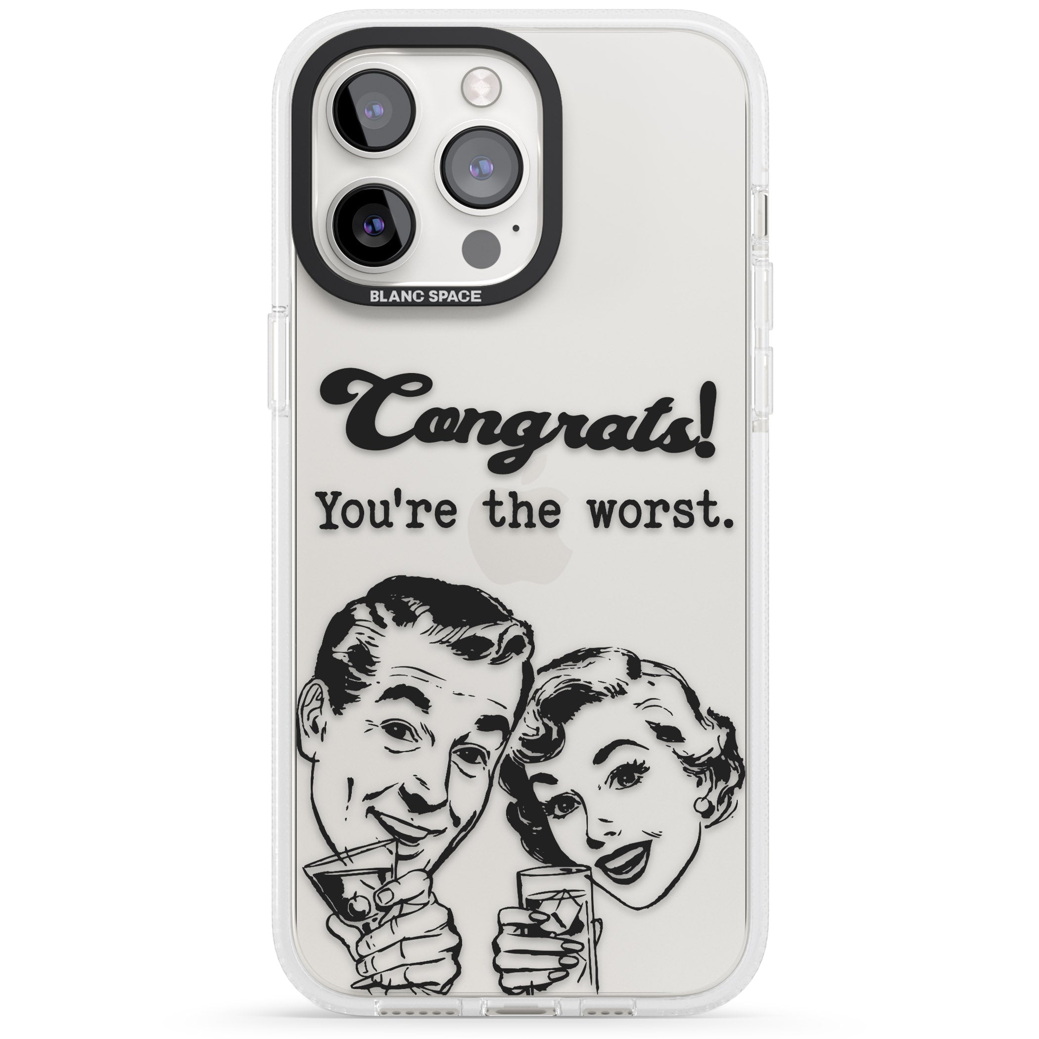 Congrats! You're the worst iPhone 15 Pro Max / 15 Pro / 14 Pro Max / 14 Pro / 13 Pro Clear Case Impact Air - Blanc Space