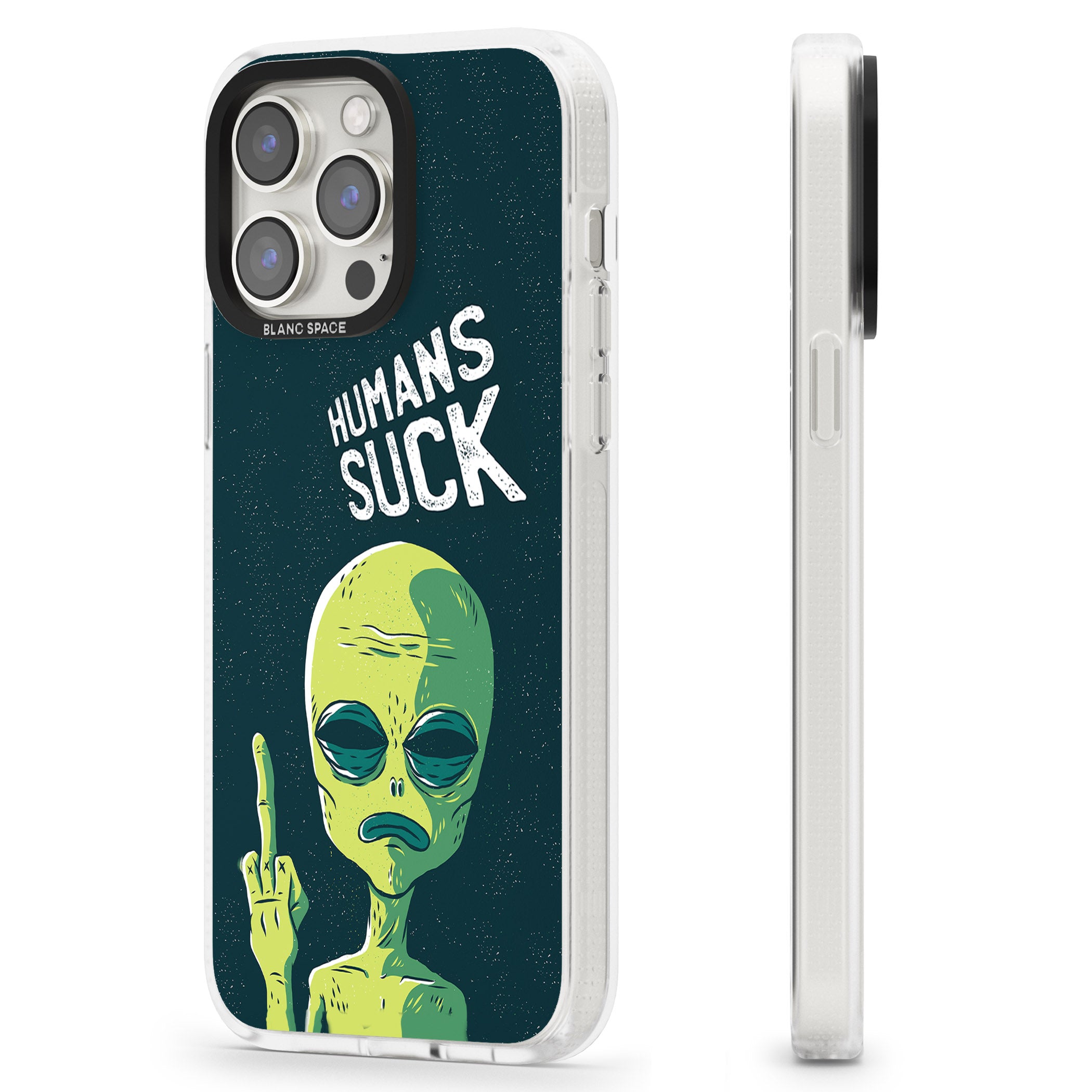 Humans Suck Alien iPhone 15 Pro Max / 15 Pro / 14 Pro Max / 14 Pro / 13 Pro Clear Case Impact Air - Blanc Space