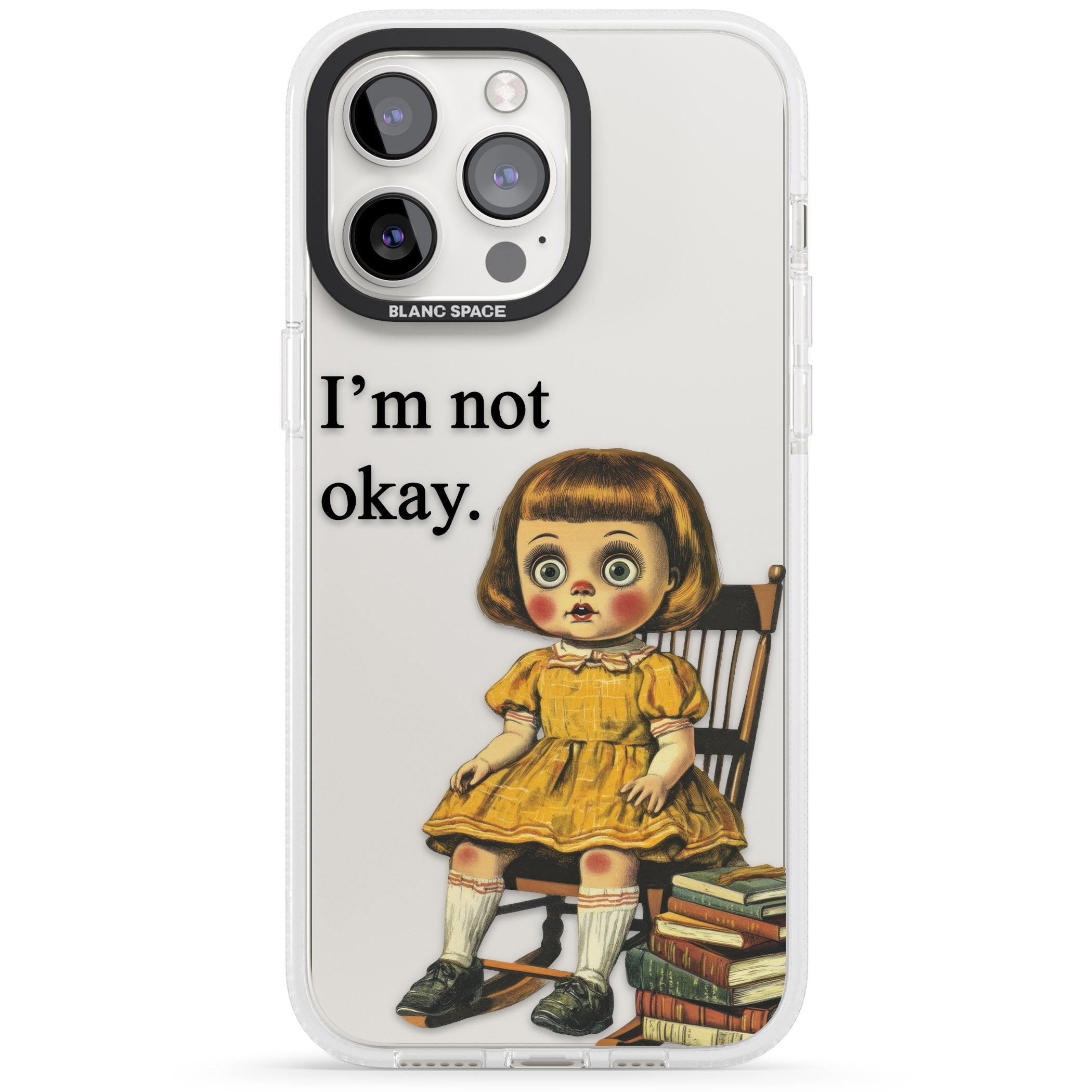 I'm Not Okay iPhone 15 Pro Max / 15 Pro / 14 Pro Max / 14 Pro / 13 Pro Clear Case Impact Air - Blanc Space