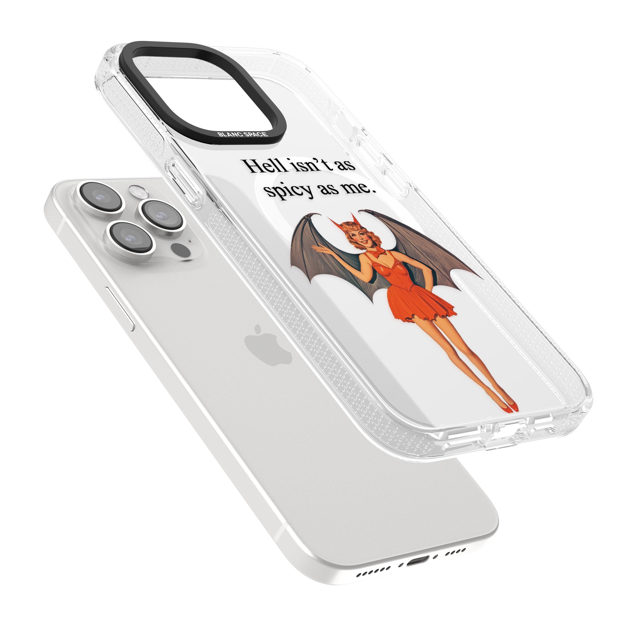 Hell Isn't As Spicy As Me iPhone 15 Pro Max / 15 Pro / 14 Pro Max / 14 Pro / 13 Pro Clear Case Impact Air - Blanc Space
