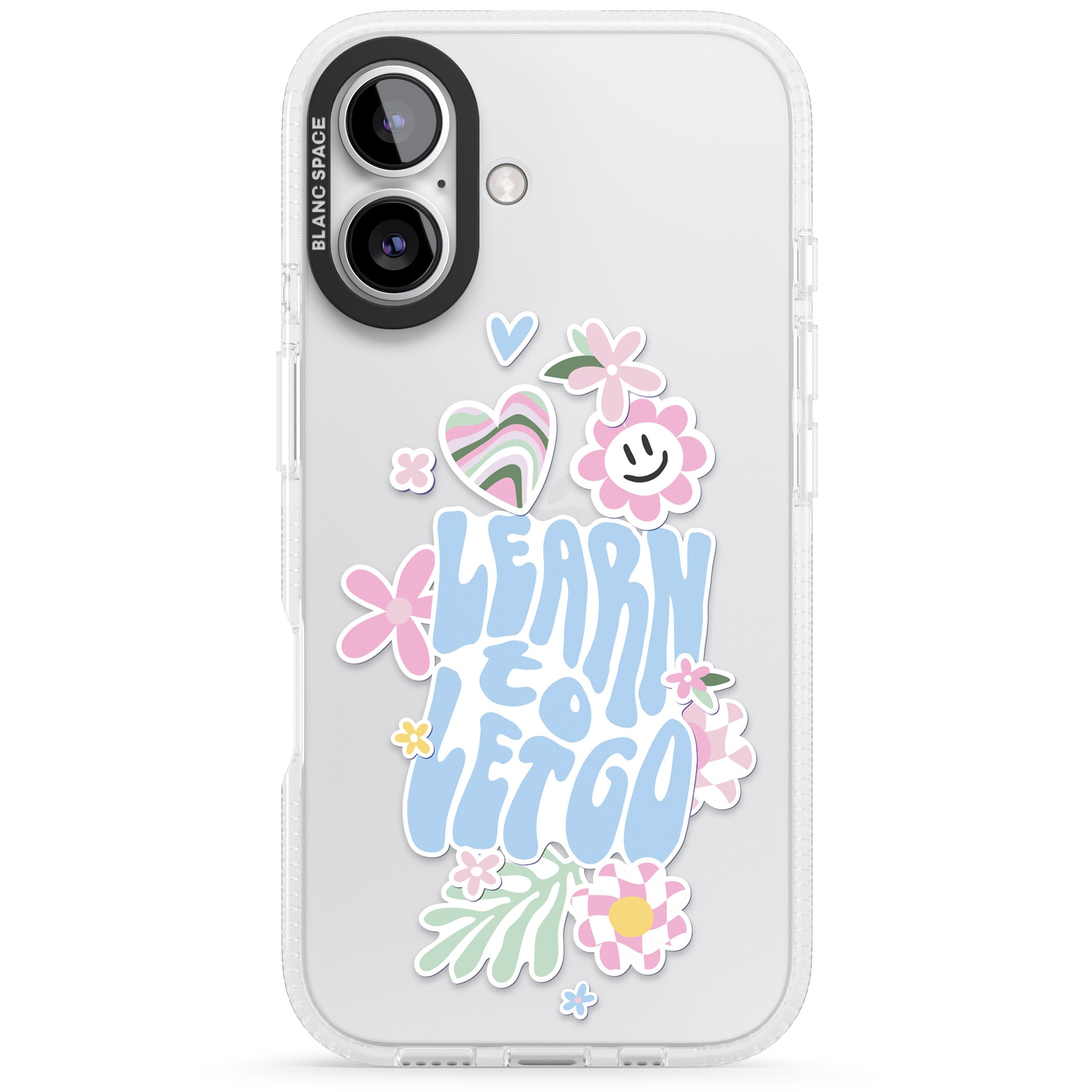 Learn To Let Go iPhone 16 / 16 Plus Clear Case Impact Air - Blanc Space