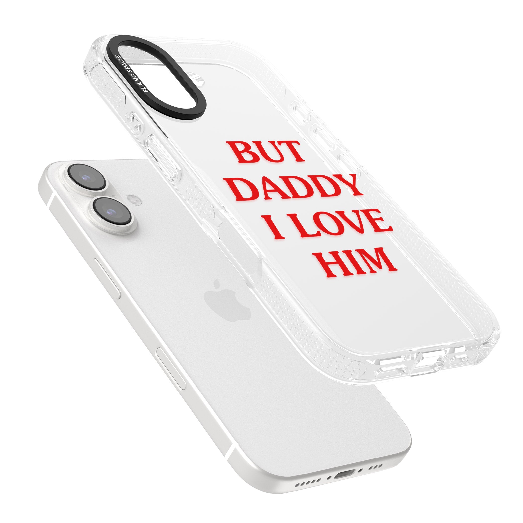 But Daddy I Love Him iPhone 16 / 16 Plus Clear Case Impact Air - Blanc Space