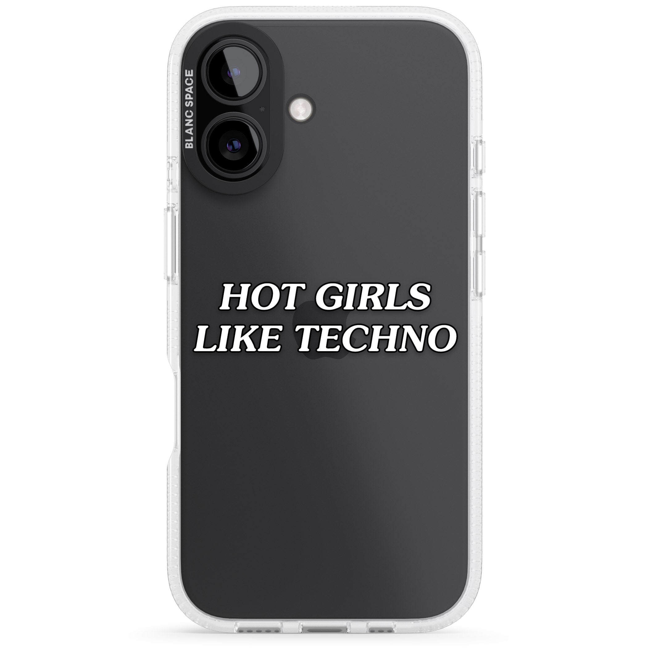 Hot Girls Like Techno iPhone 16 / 16 Plus Clear Case Impact Air - Blanc Space