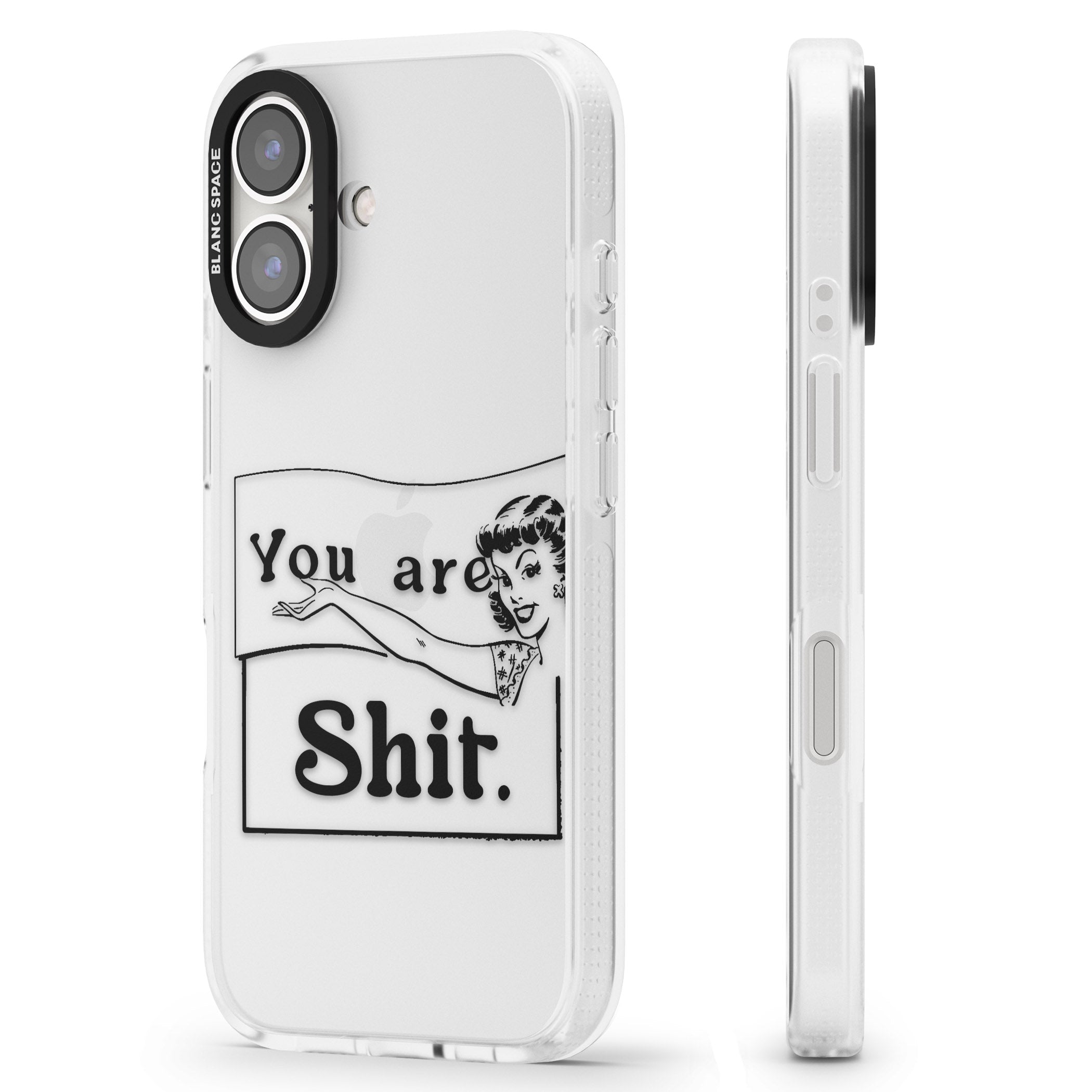 You are Sh*t iPhone 16 / 16 Plus Clear Case Impact Air - Blanc Space