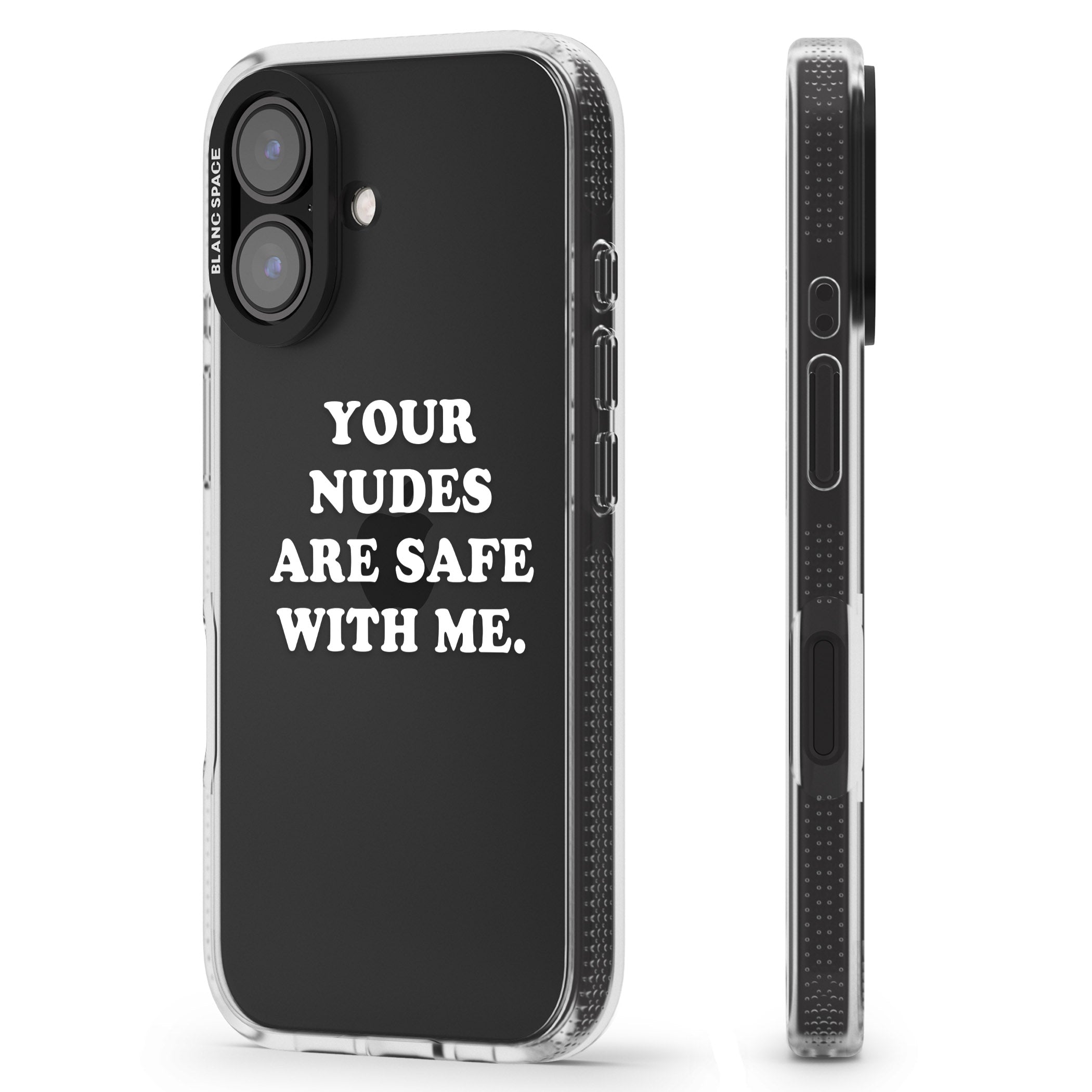 Your nudes are safe with me... WHITE iPhone 16 / 16 Plus Clear Case Impact Air - Blanc Space