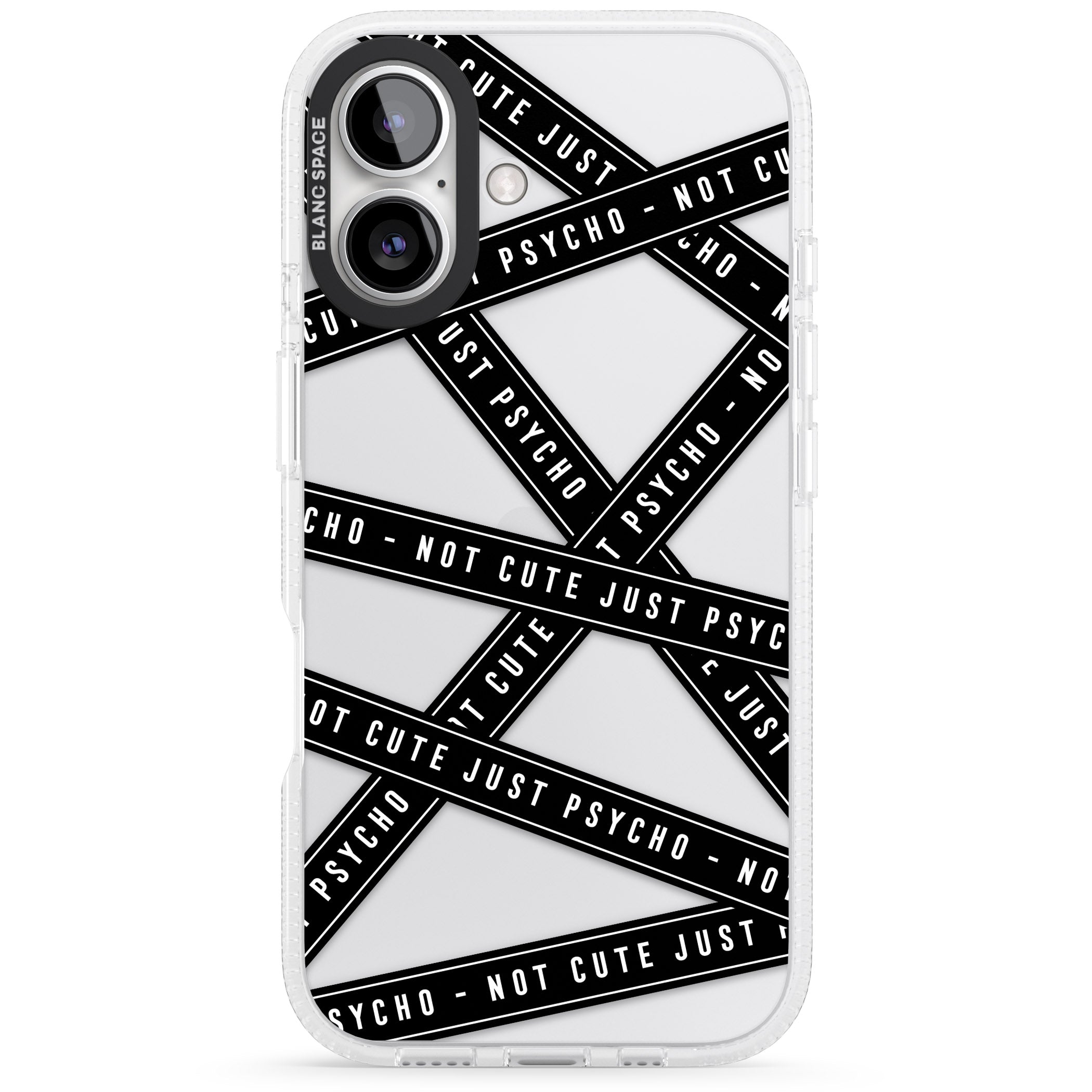 Caution Tape (Clear) Not Cute Just Psycho iPhone 16 / 16 Plus Clear Case Impact Air - Blanc Space