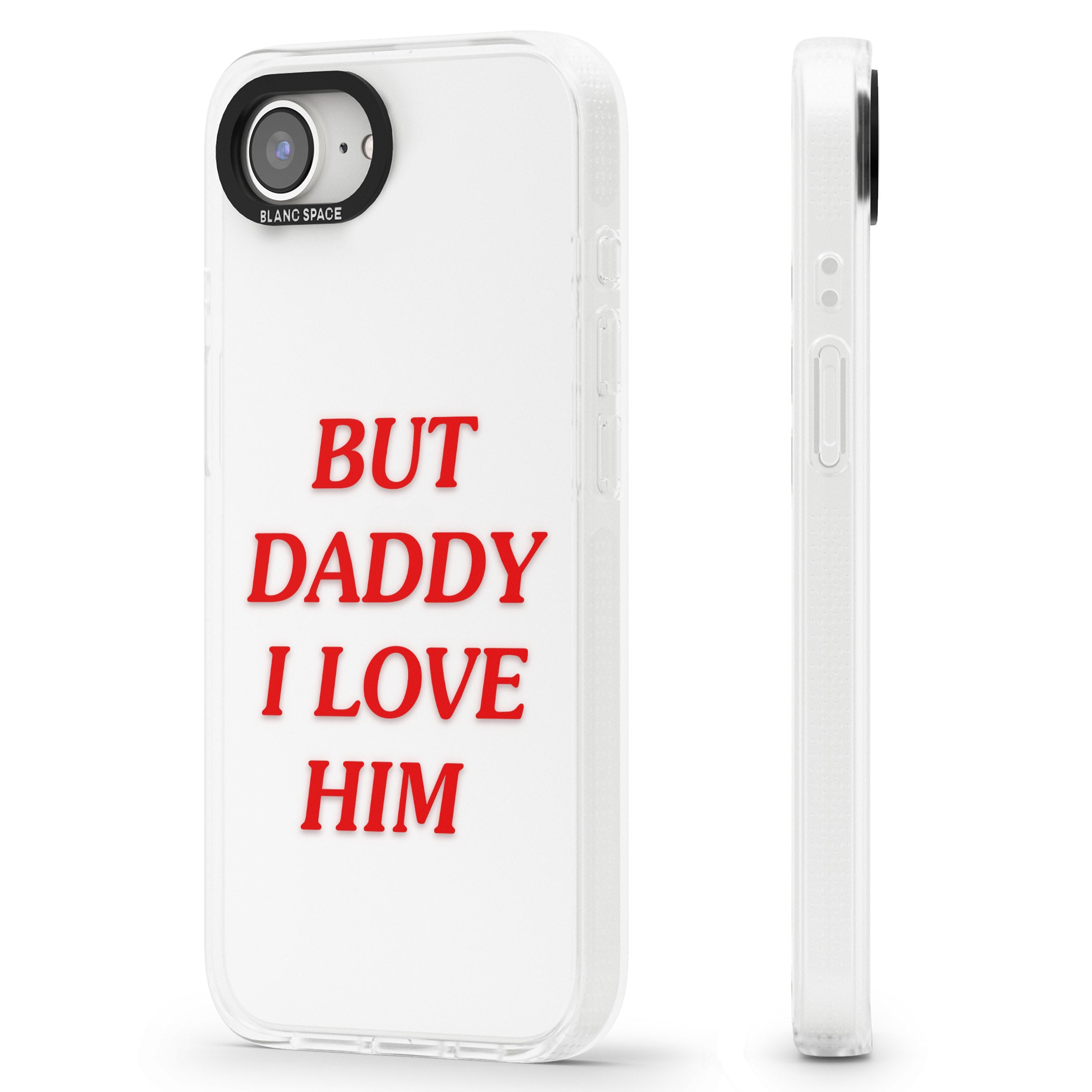 But Daddy I Love Him iPhone 16e Clear Case Impact Air - Blanc Space
