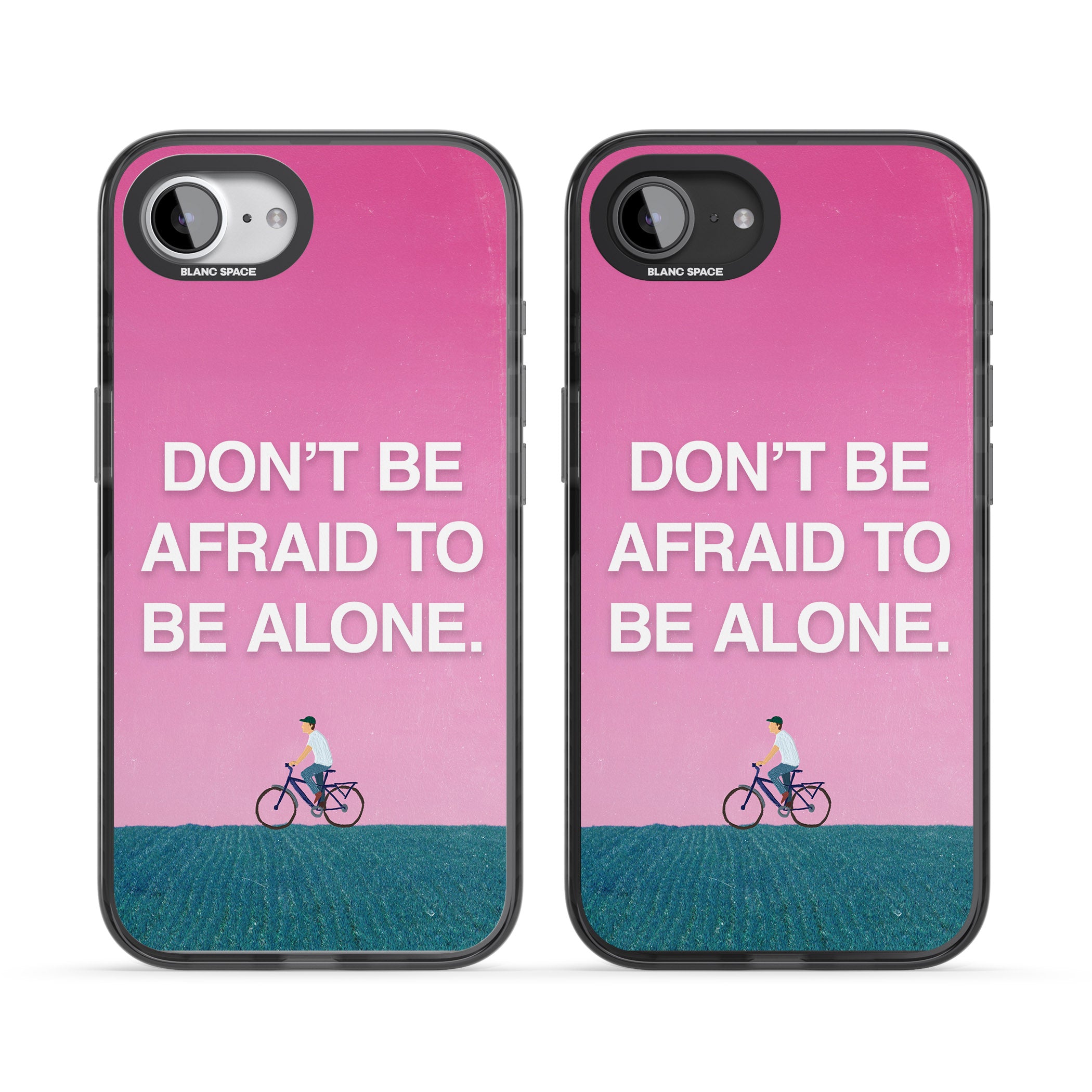 Don'T Be Afraid To Be Alone