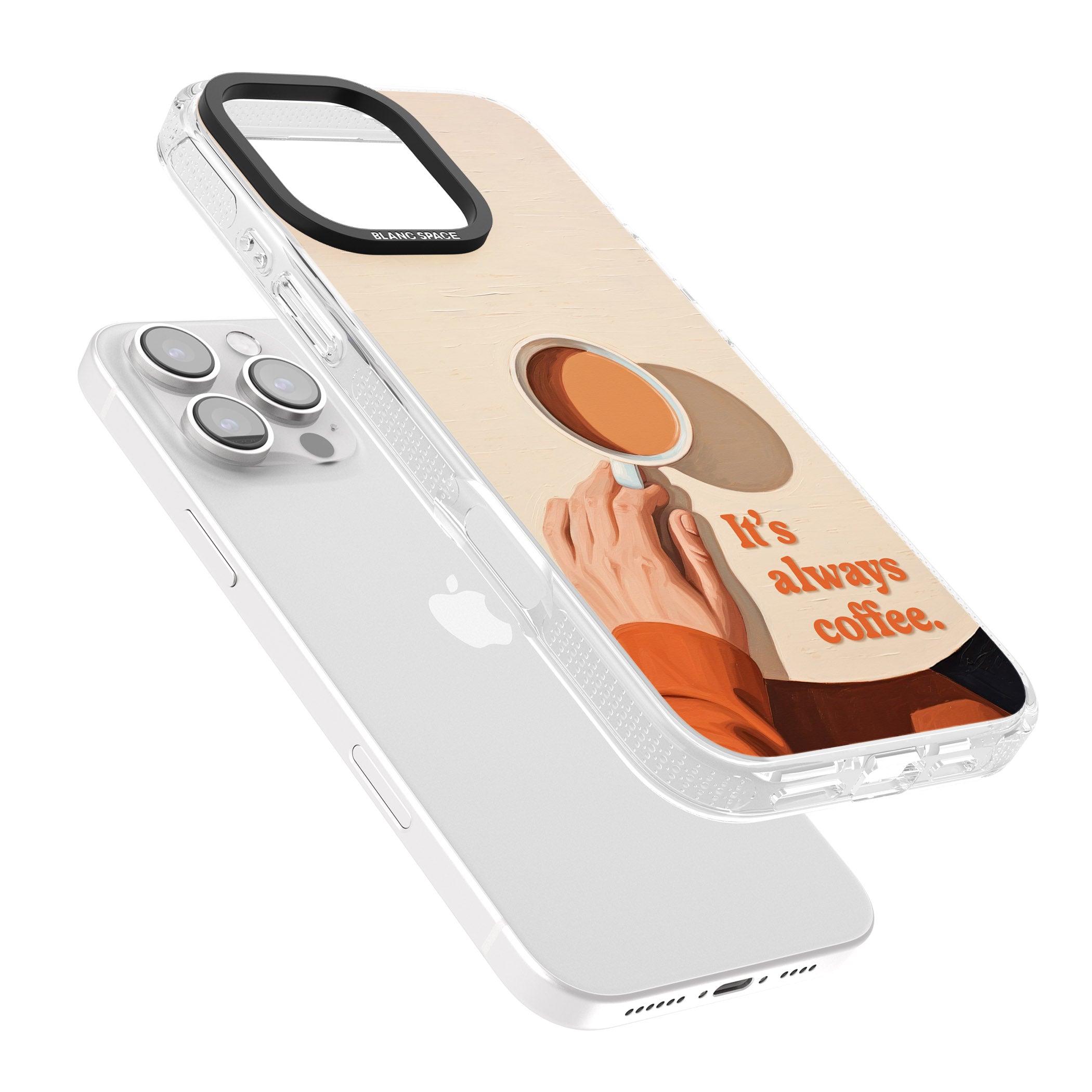 It's Always Coffee iPhone 16 Pro Max / 16 Pro Clear Case Impact Air - Blanc Space