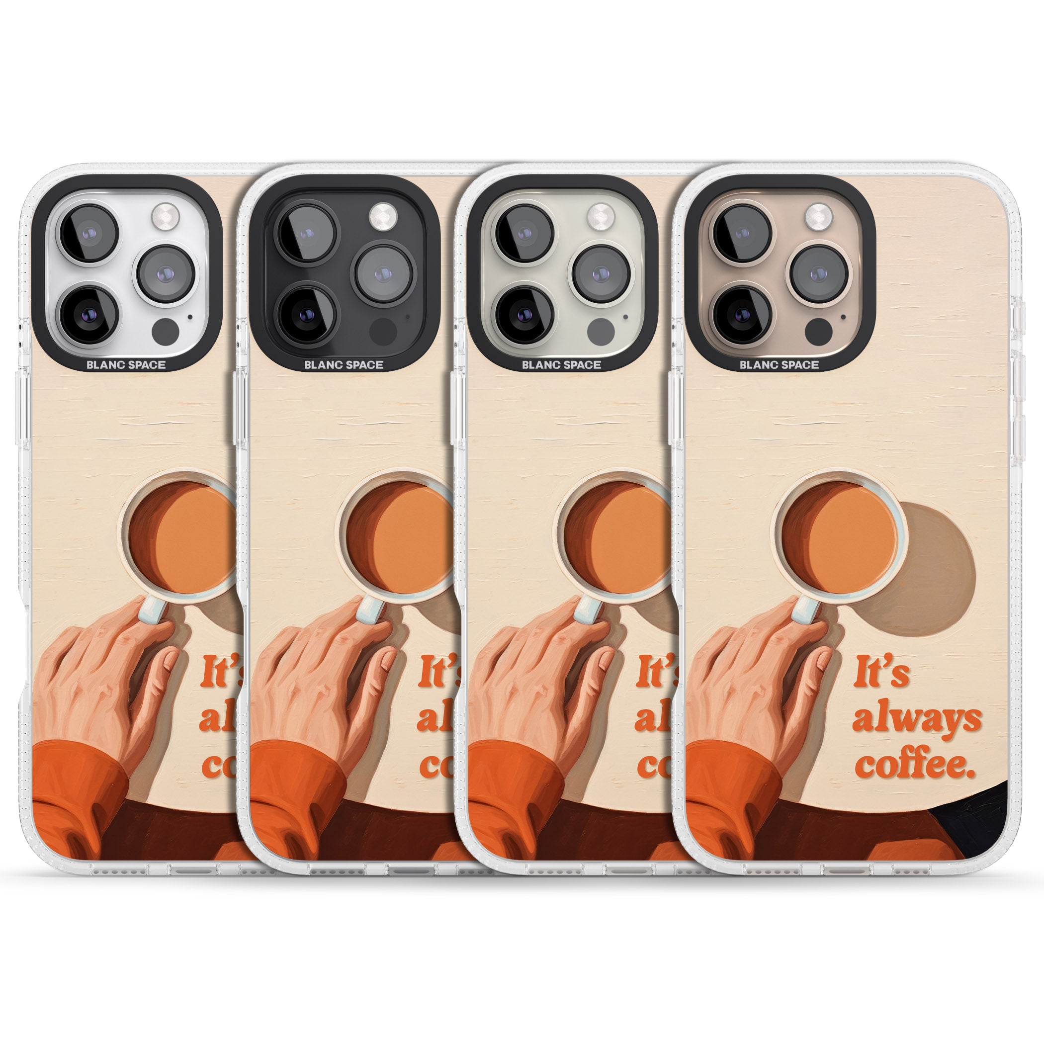 It's Always Coffee iPhone 16 Pro Max / 16 Pro Clear Case Impact Air - Blanc Space