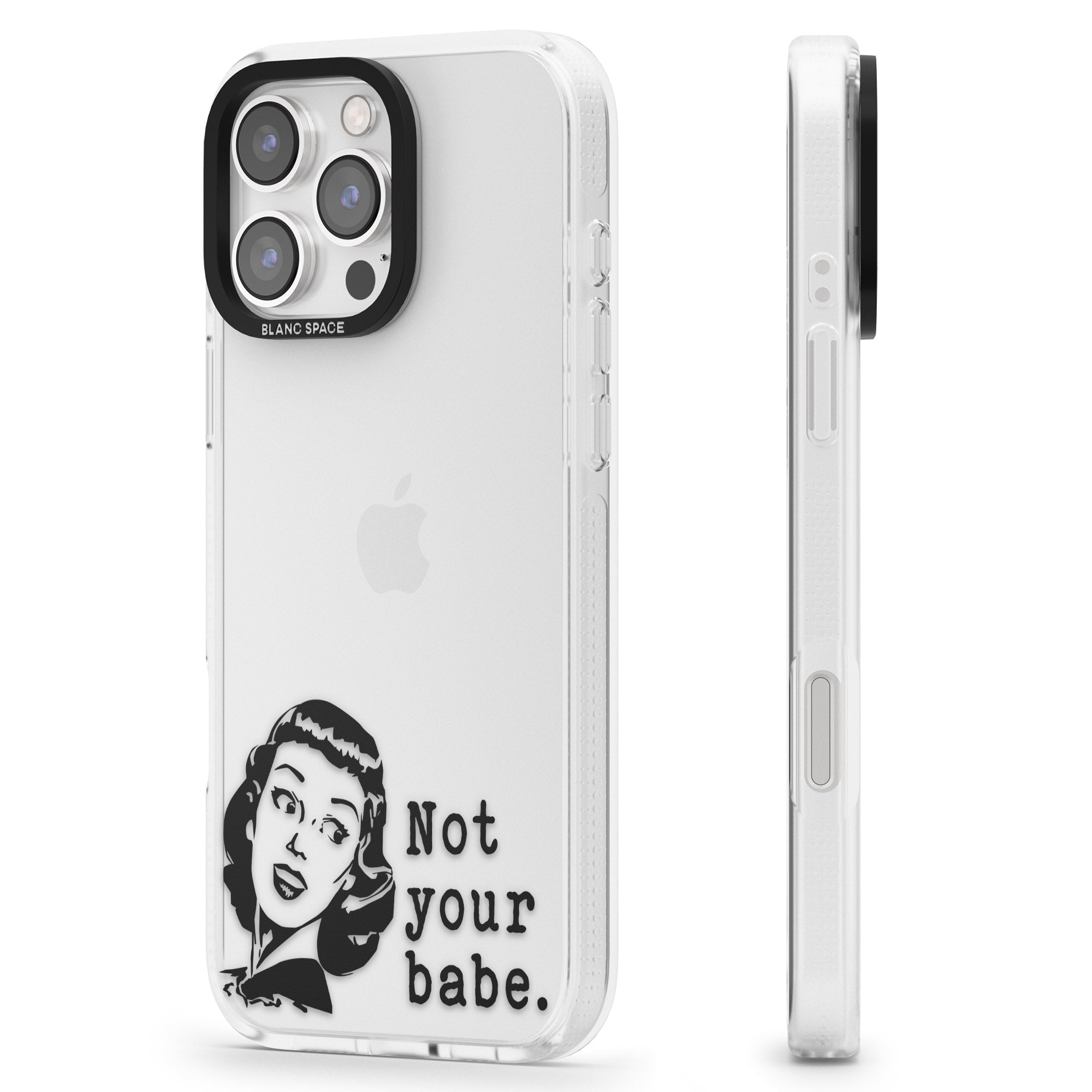 Not Your Babe iPhone 16 Pro Max / 16 Pro Clear Case Impact Air - Blanc Space
