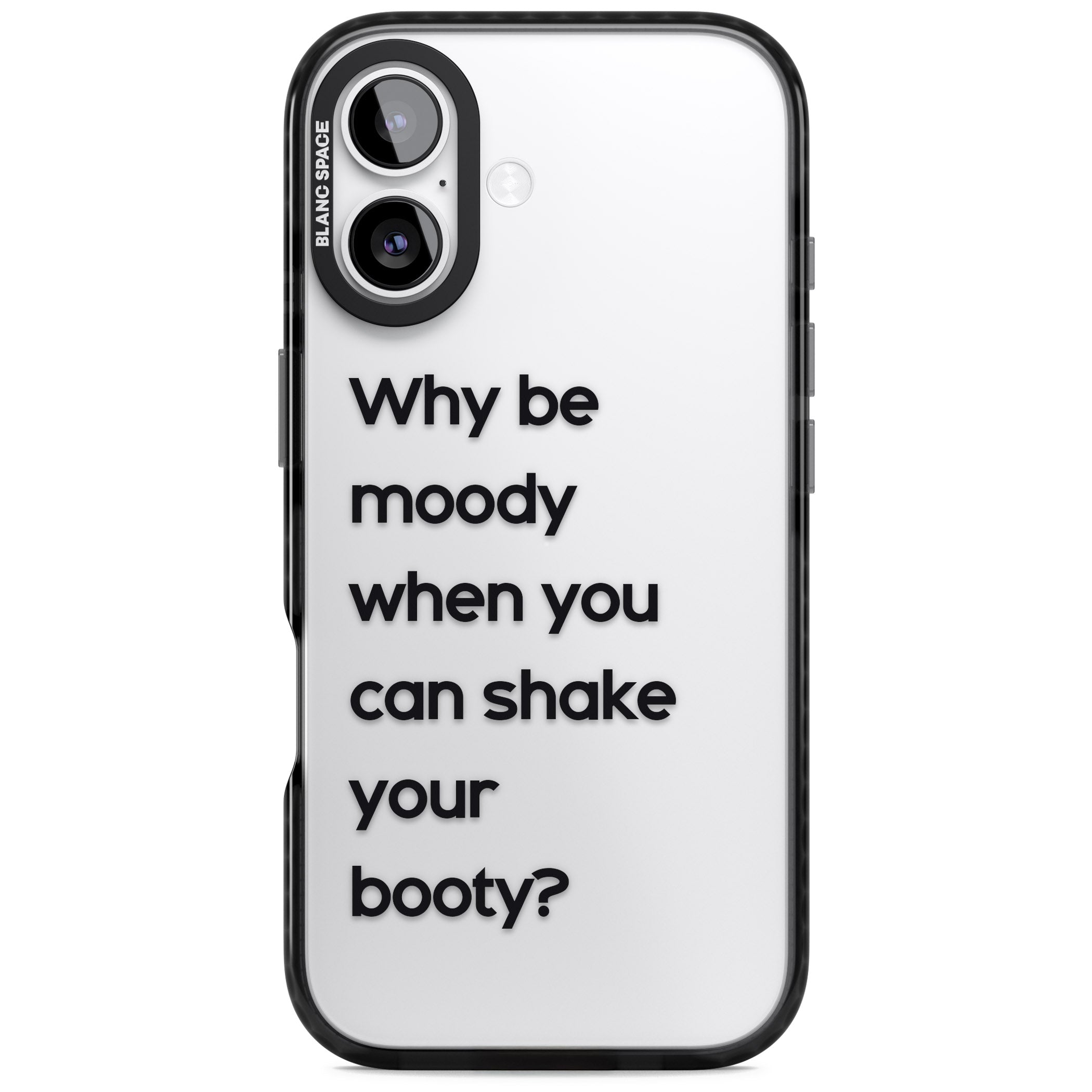 Why Be Moody? iPhone 17 Impact Black Phone Case