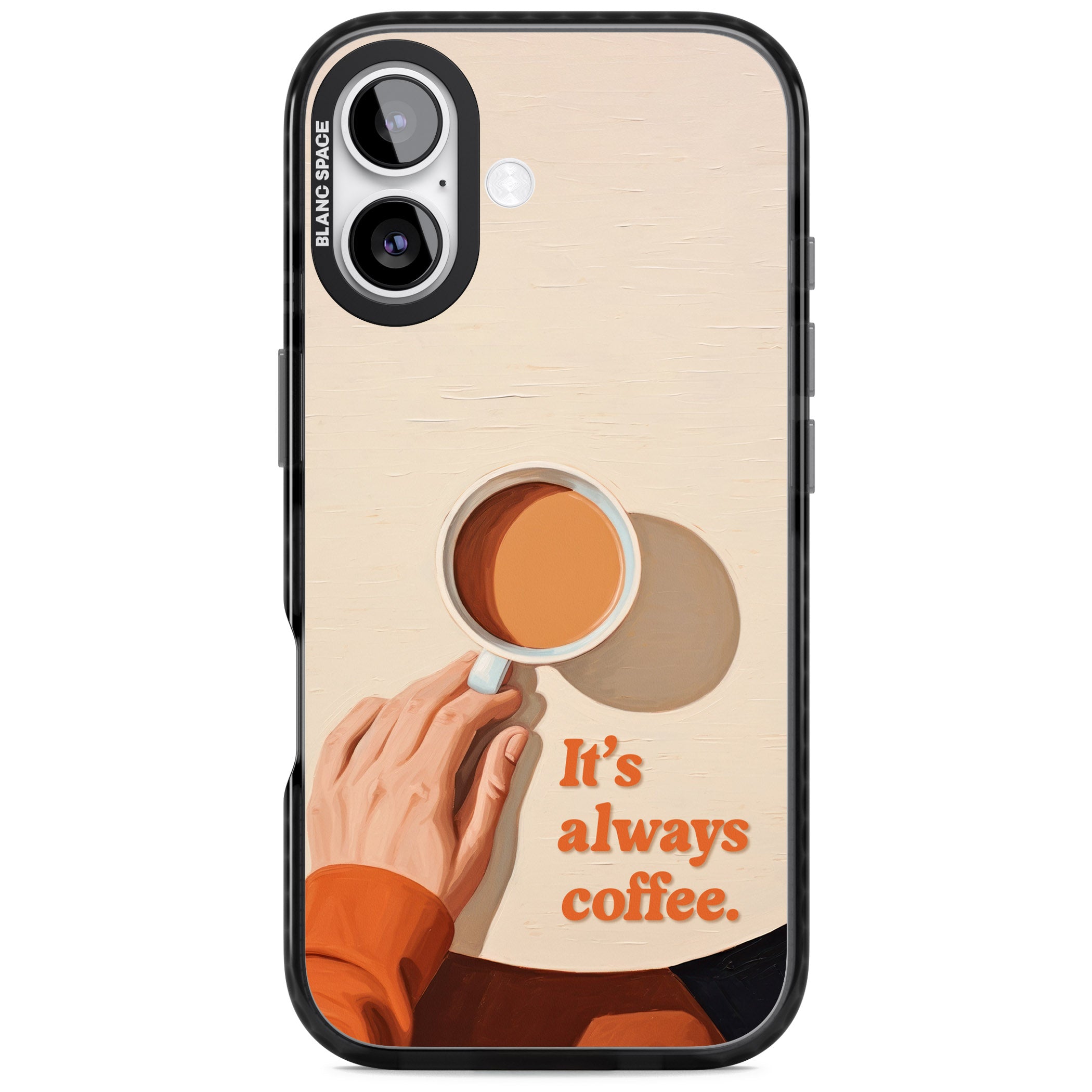 Its Always Coffee iPhone 17 Impact Black Phone Case