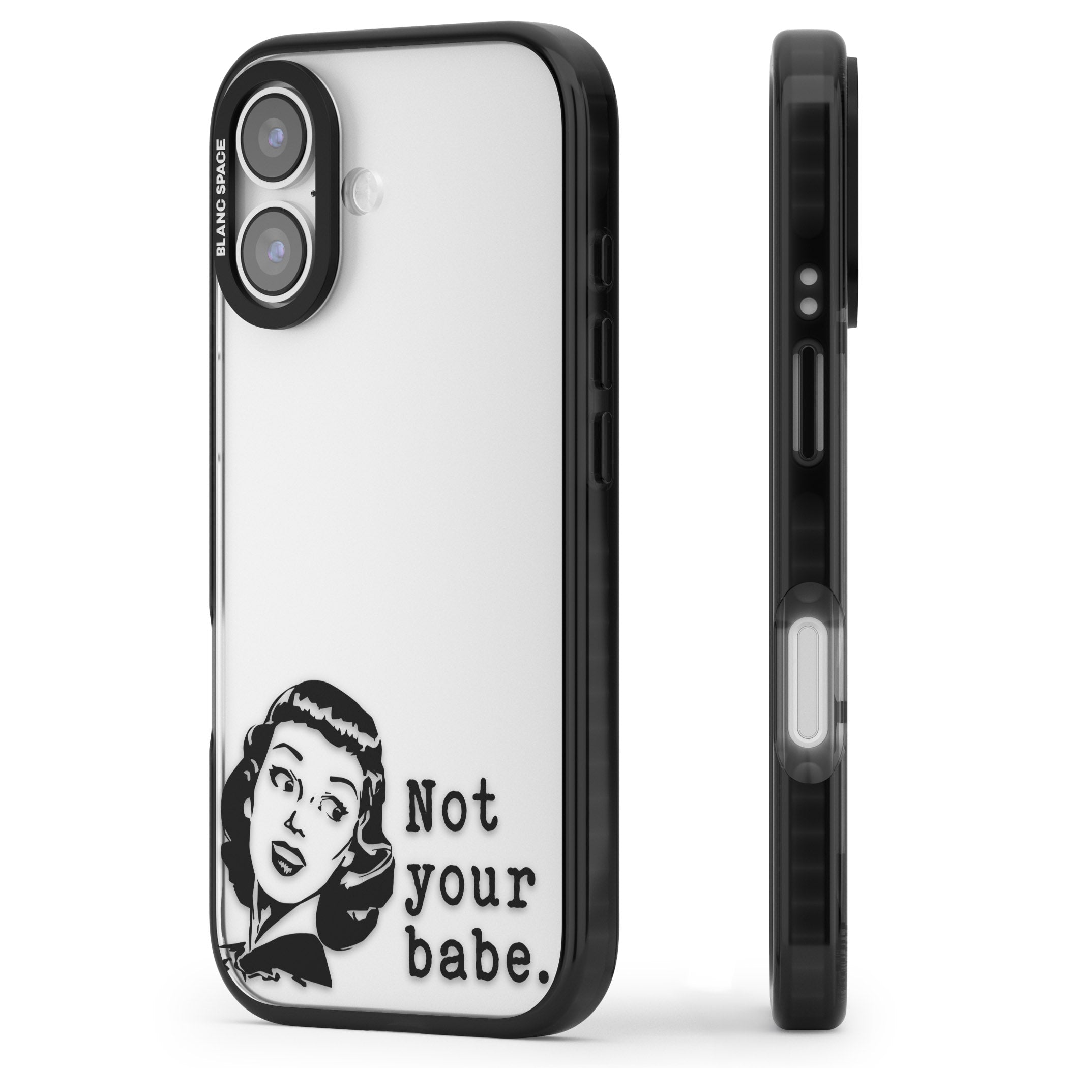 Not Your Babe iPhone 17 Impact Black Phone Case Side Profile