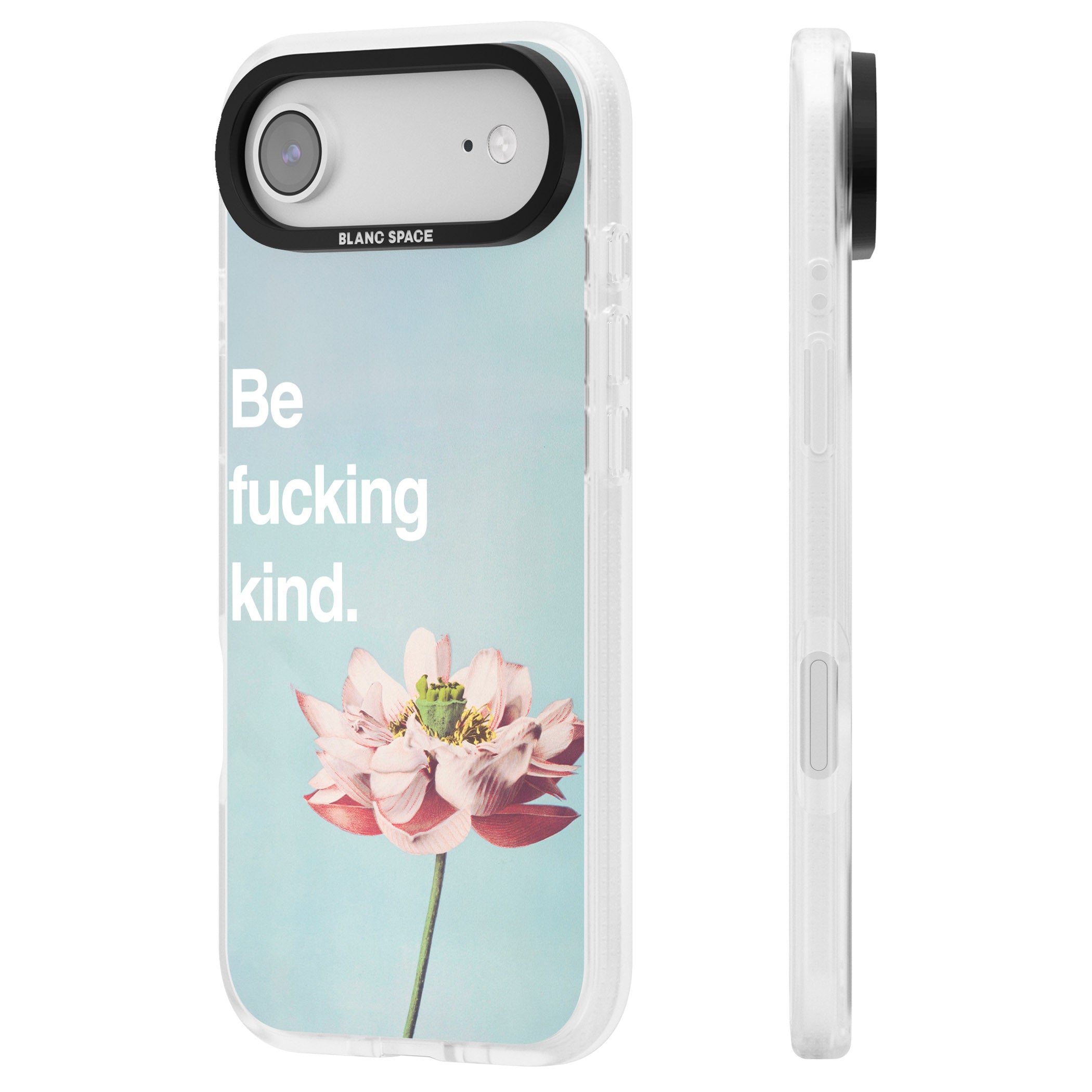 Be F*Cking Kind iPhone 17 Air Impact Air Clear Phone Case Side Profile
