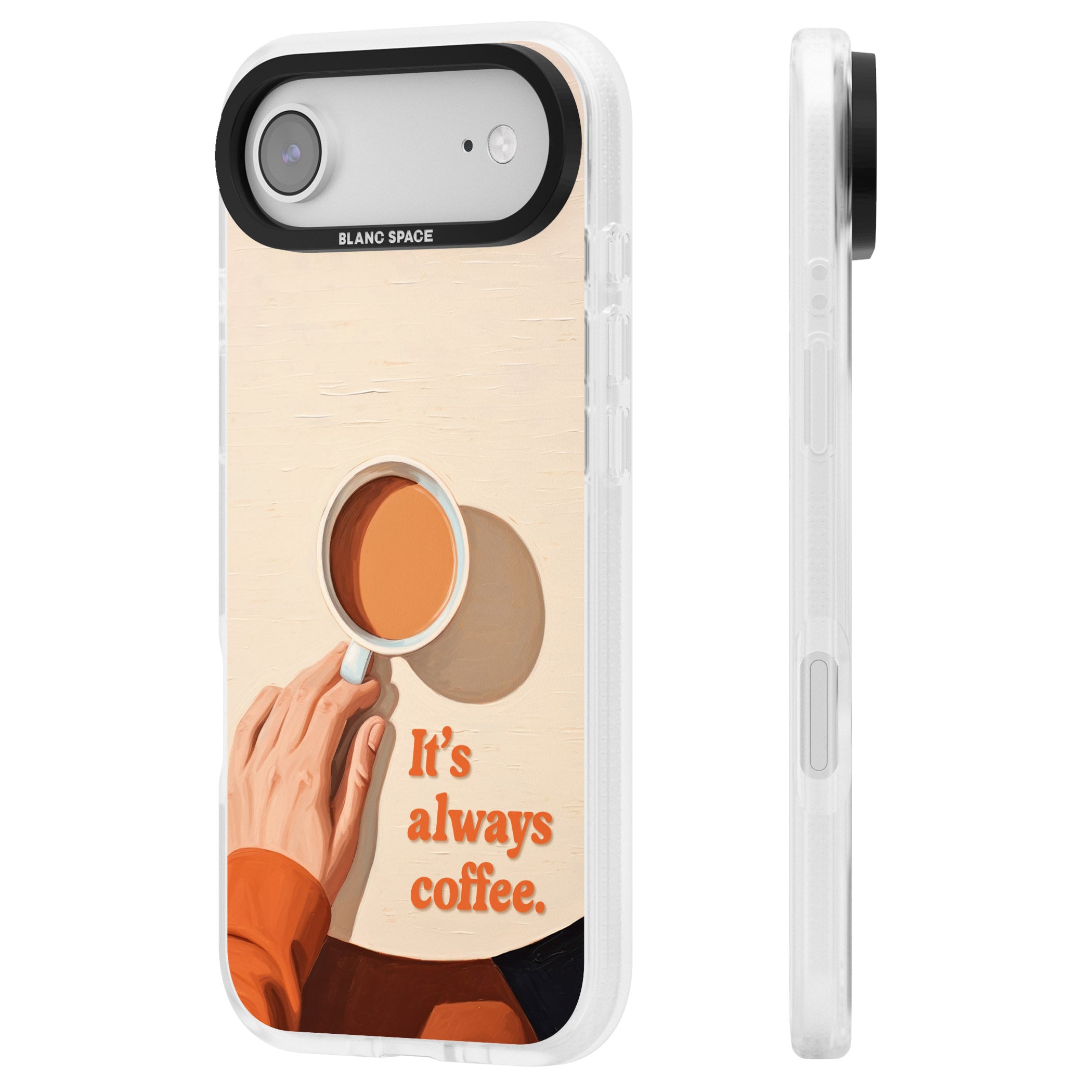 Its Always Coffee iPhone 17 Air Impact Air Clear Phone Case Side Profile