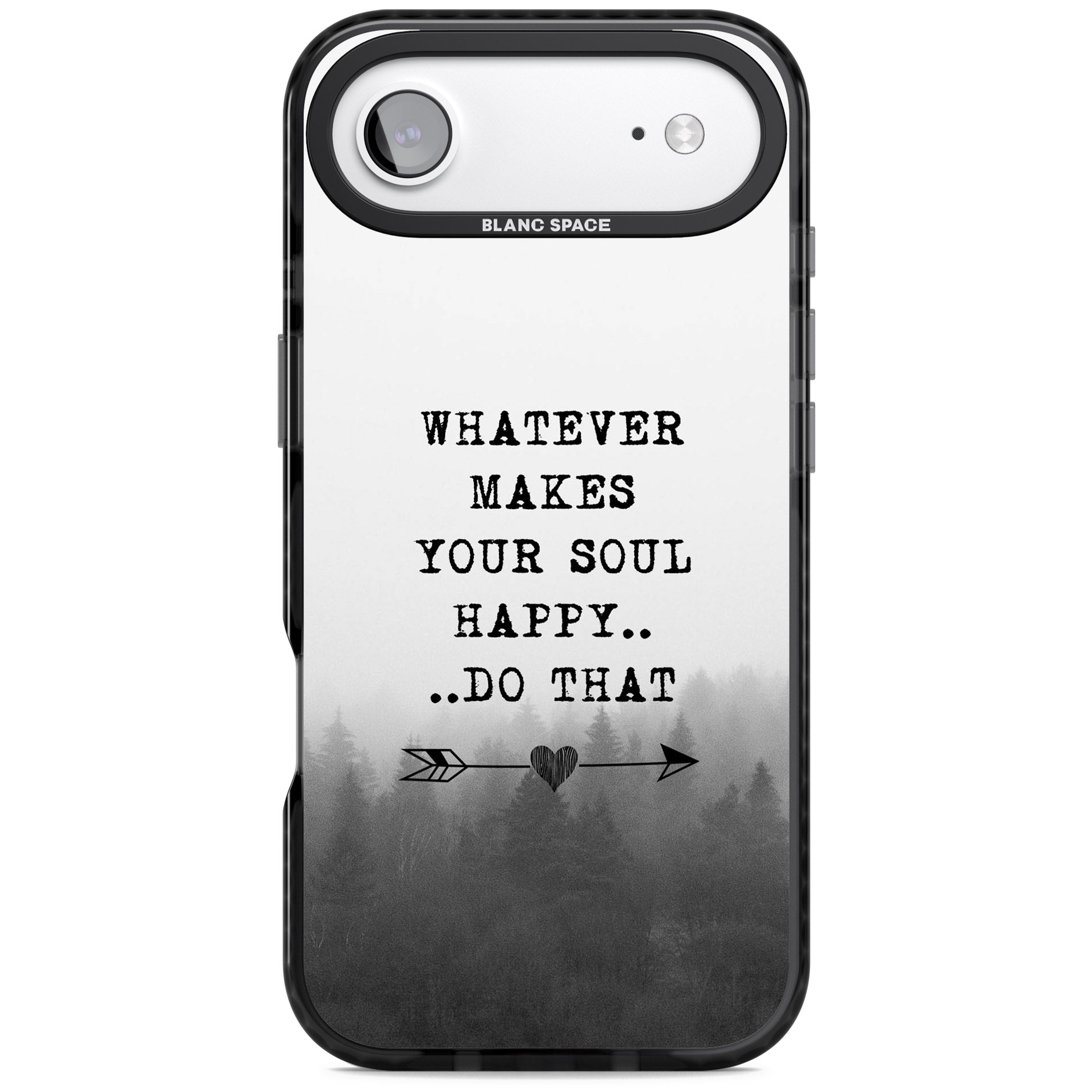 Whatever Makes Your Soul Quote iPhone 17 Air Impact Black Phone Case