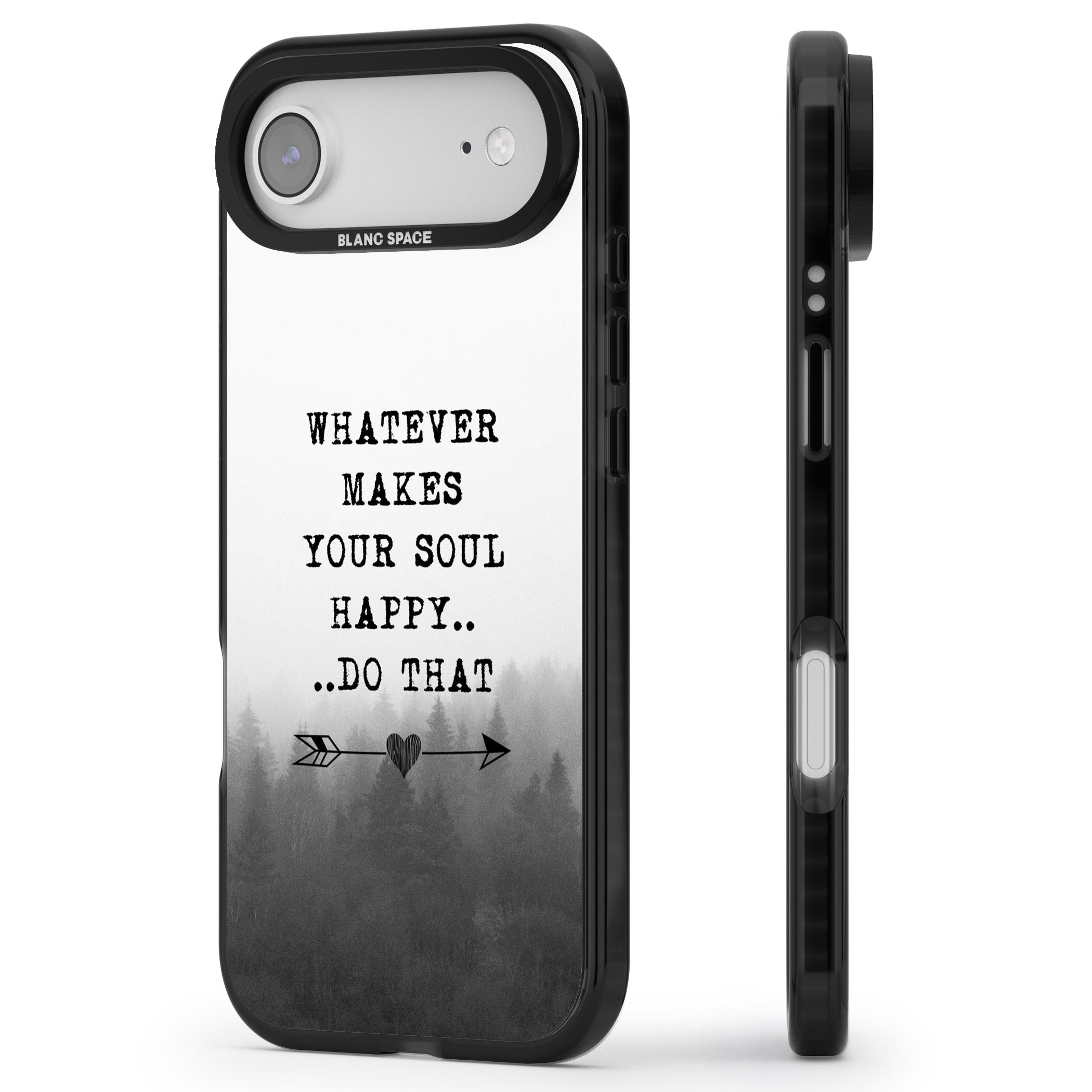 Whatever Makes Your Soul Quote iPhone 17 Air Impact Pro Black Phone Case Side Profile