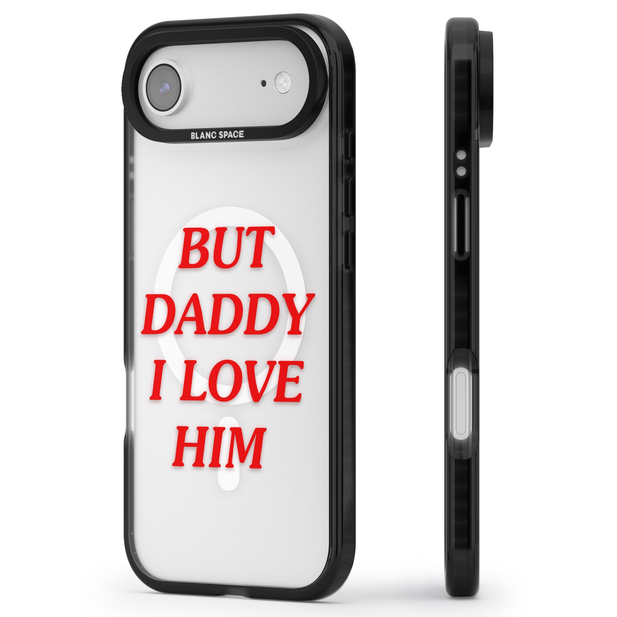 But Daddy I Love Him iPhone 17 Air Impact Pro Black Phone Case Side Profile