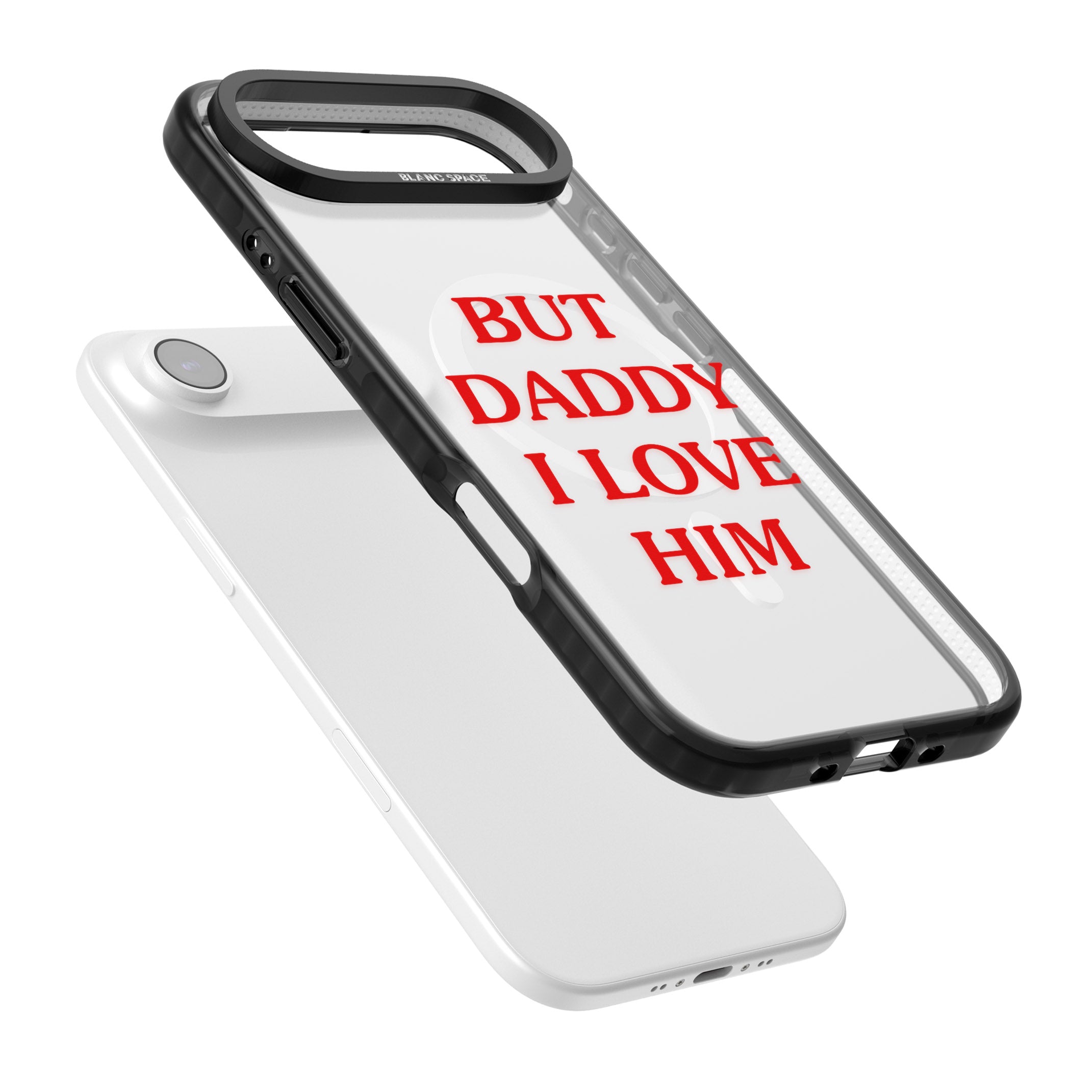 But Daddy I Love Him iPhone 17 Air Impact Pro Black Phone Case Colours