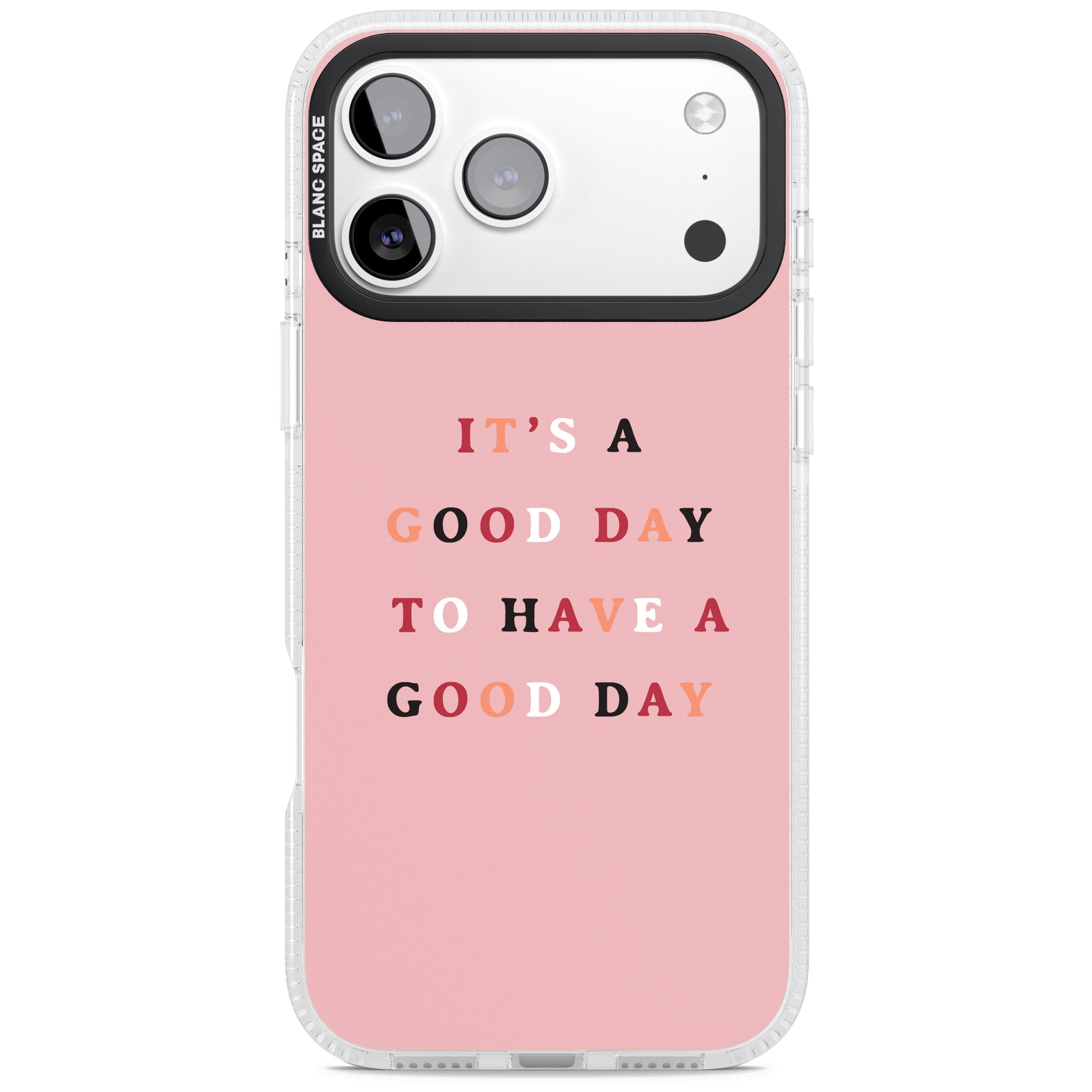 Good Day Pink Quote iPhone 17 Pro Impact Air Clear Phone Case