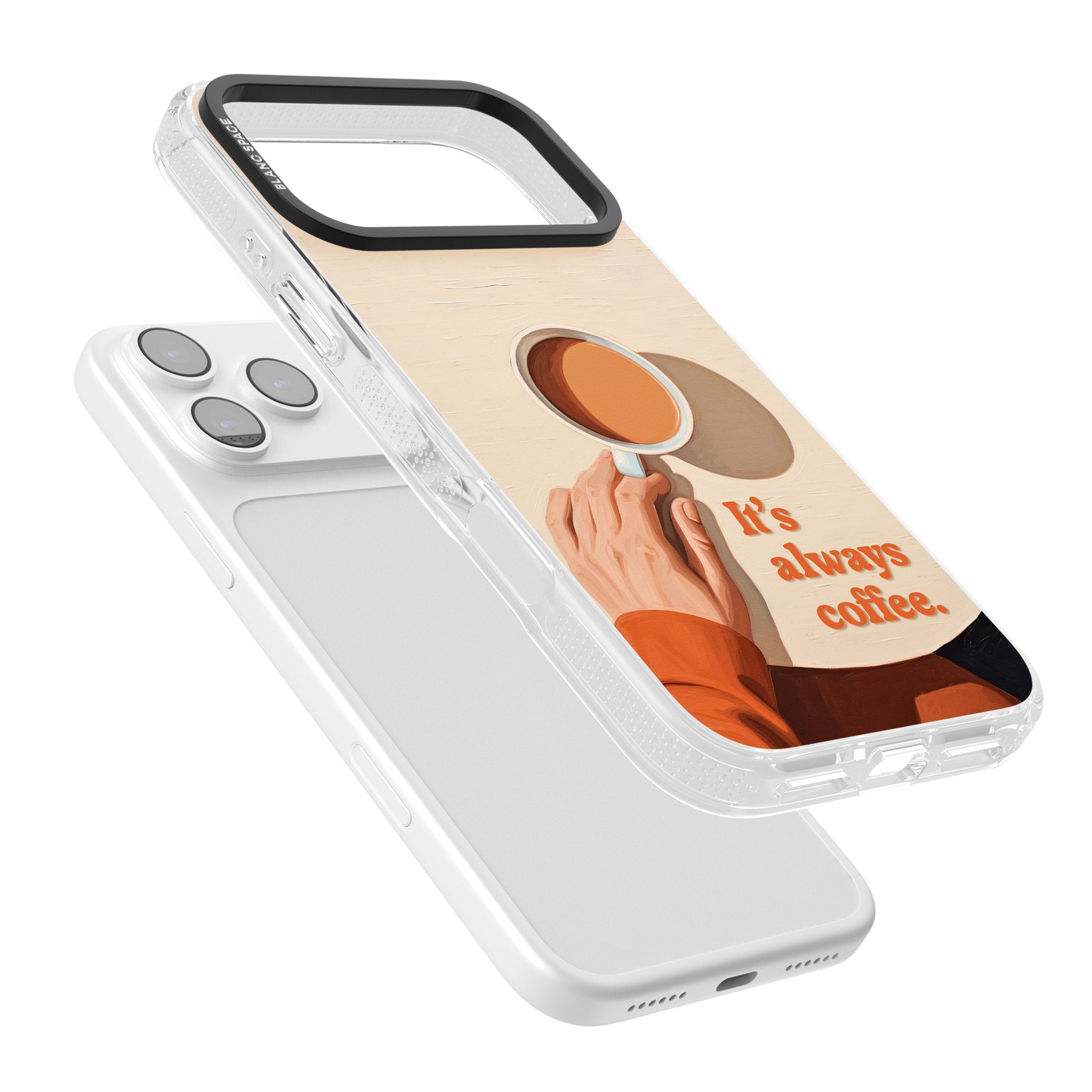 Its Always Coffee iPhone 17 Pro Impact Air Clear Phone Case Colours