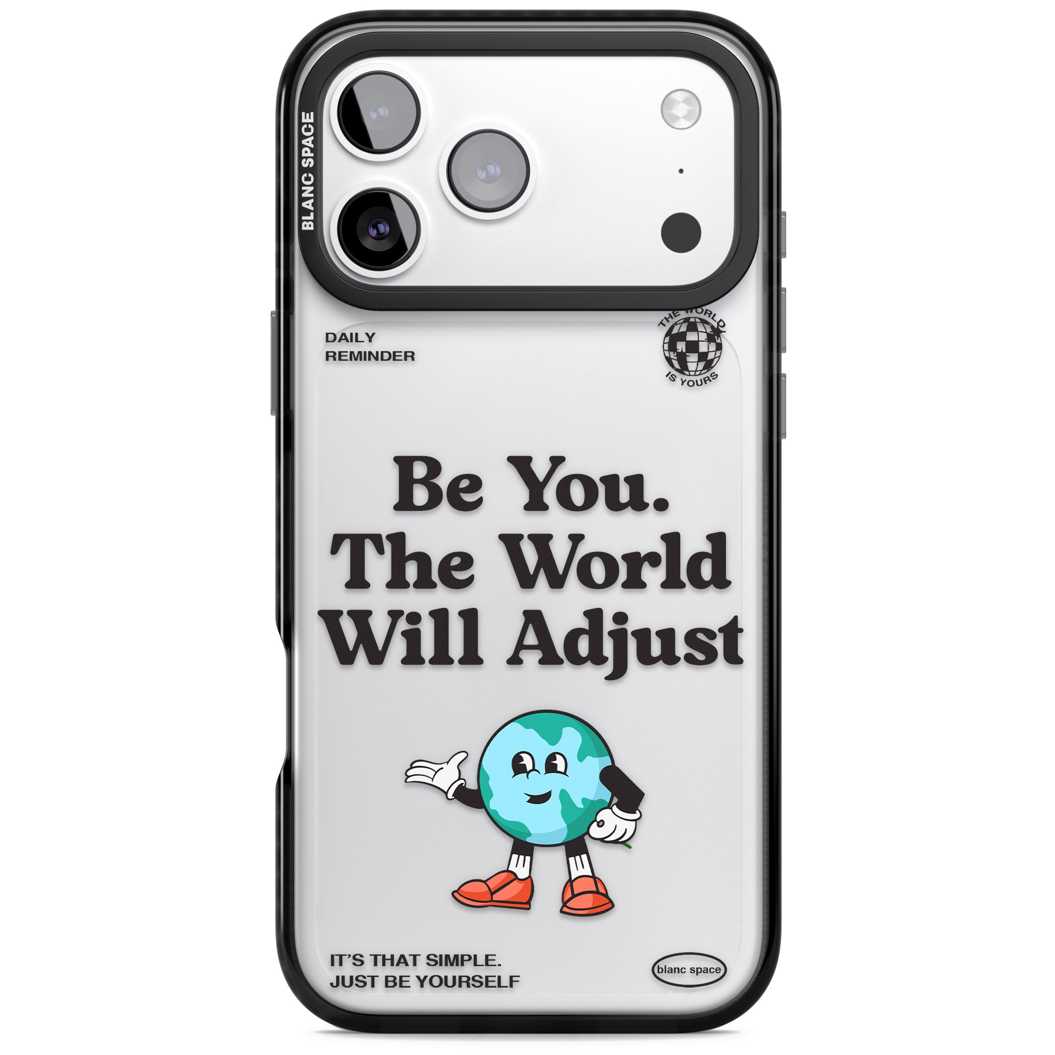 Be You The World Will Adjust iPhone 17 Pro Impact Black Phone Case
