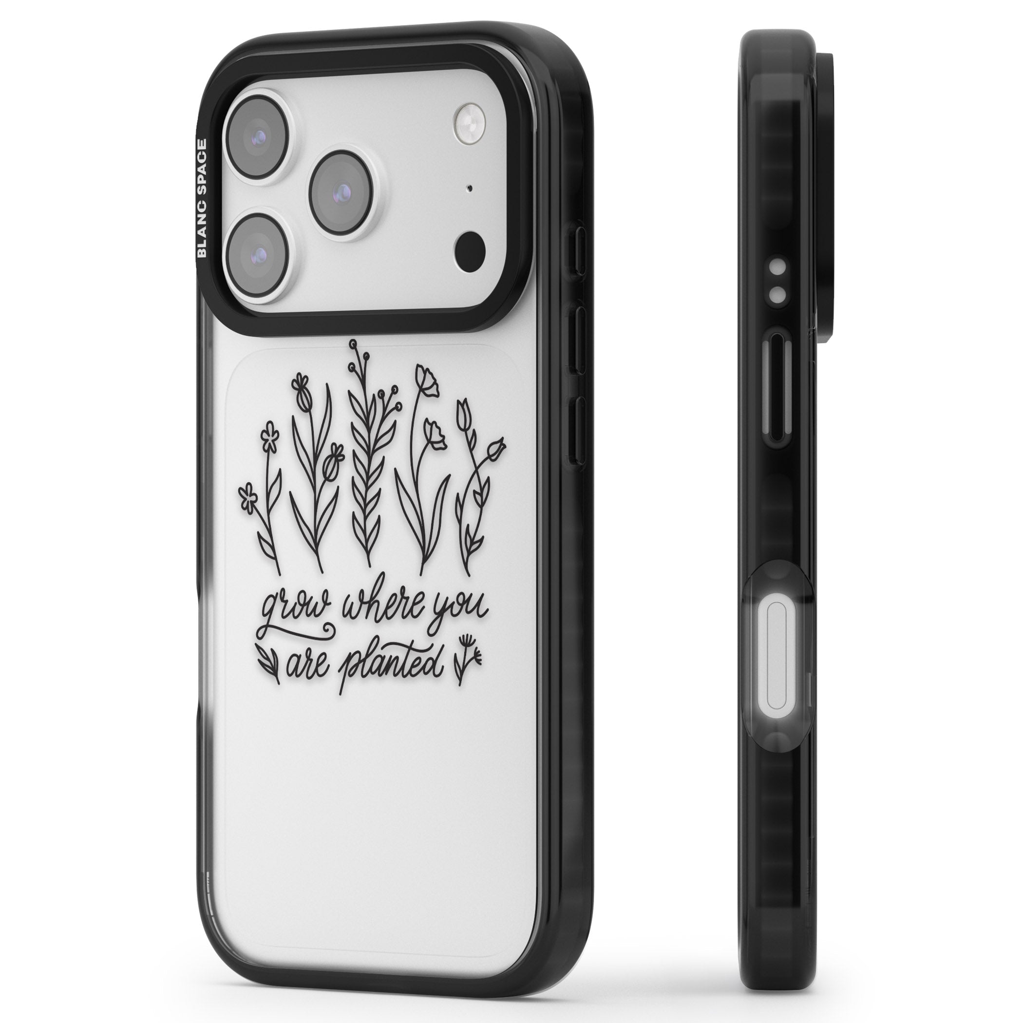 Grow Where You Are Planted iPhone 17 Pro Impact Black Phone Case Side Profile