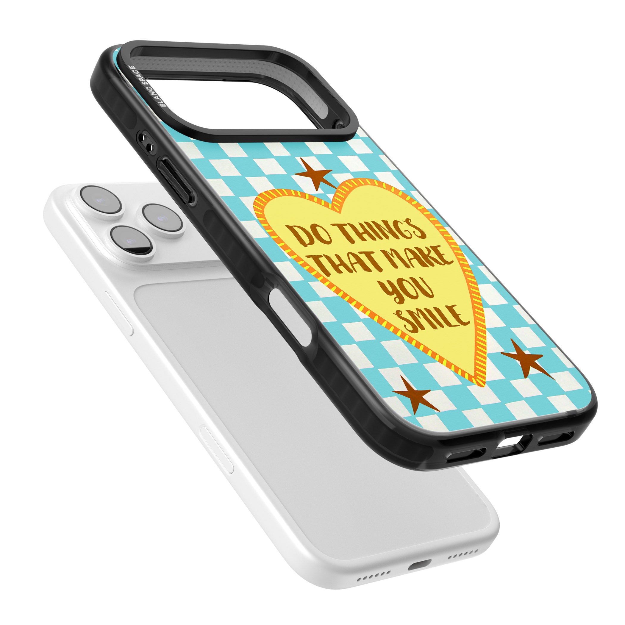 Do Things That Make You Smile iPhone 17 Pro Impact Pro Black Phone Case Colours
