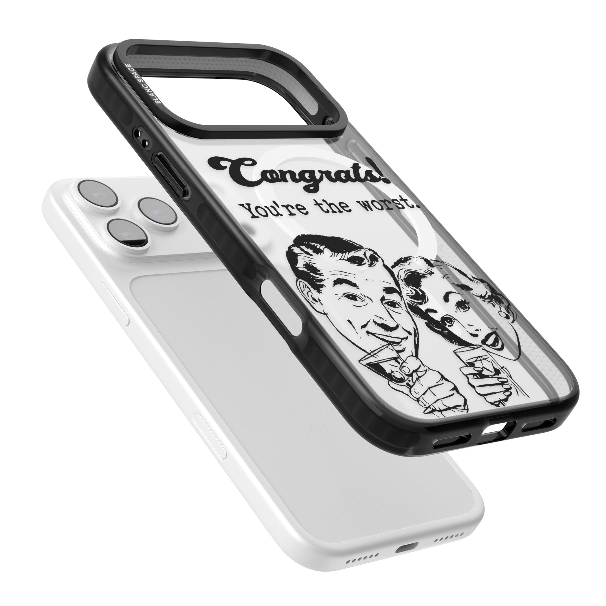 Congrats Youre The Worst iPhone 17 Pro Impact Pro Black Phone Case Colours