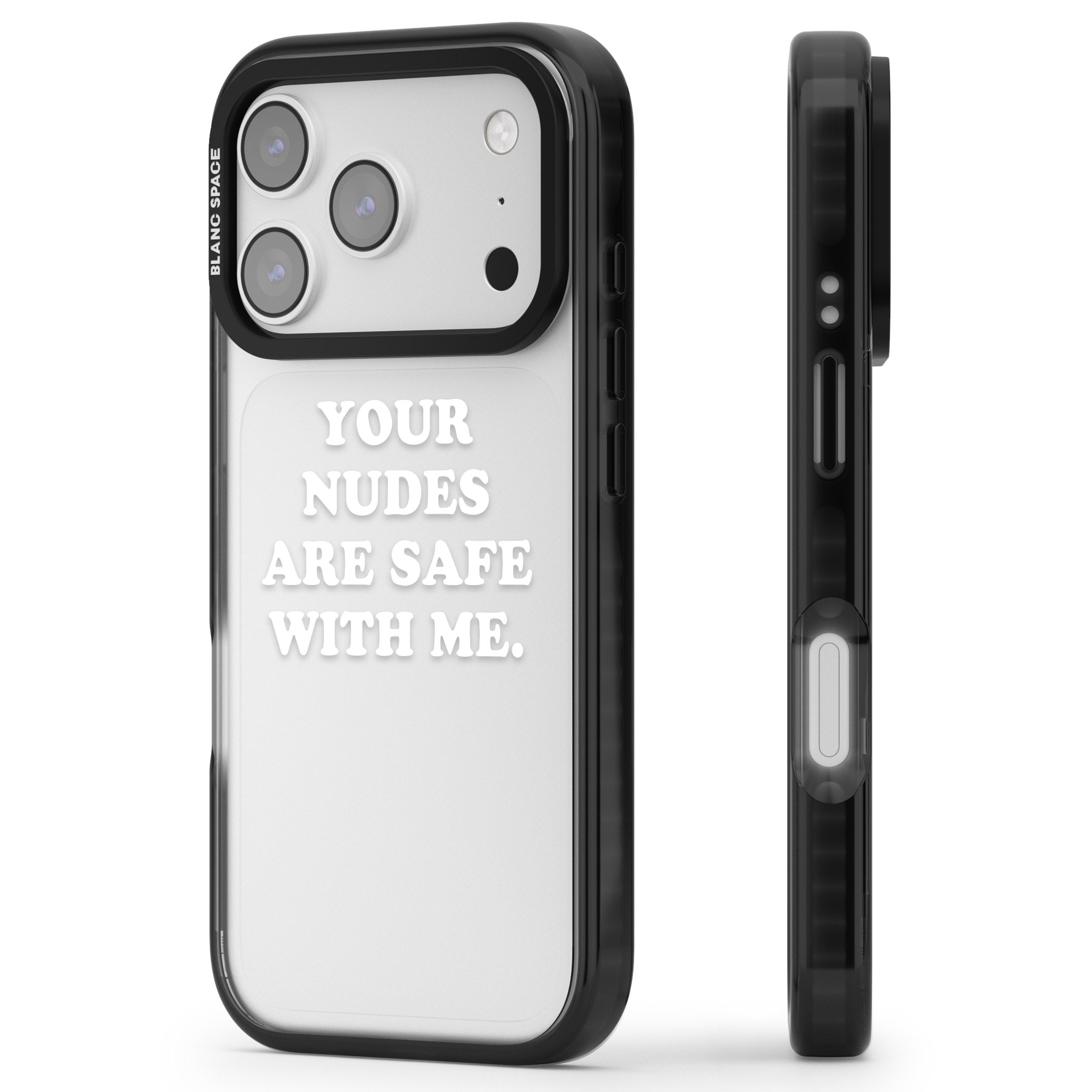 Your Nudes Are Safe White iPhone 17 Pro Impact Black Phone Case Side Profile