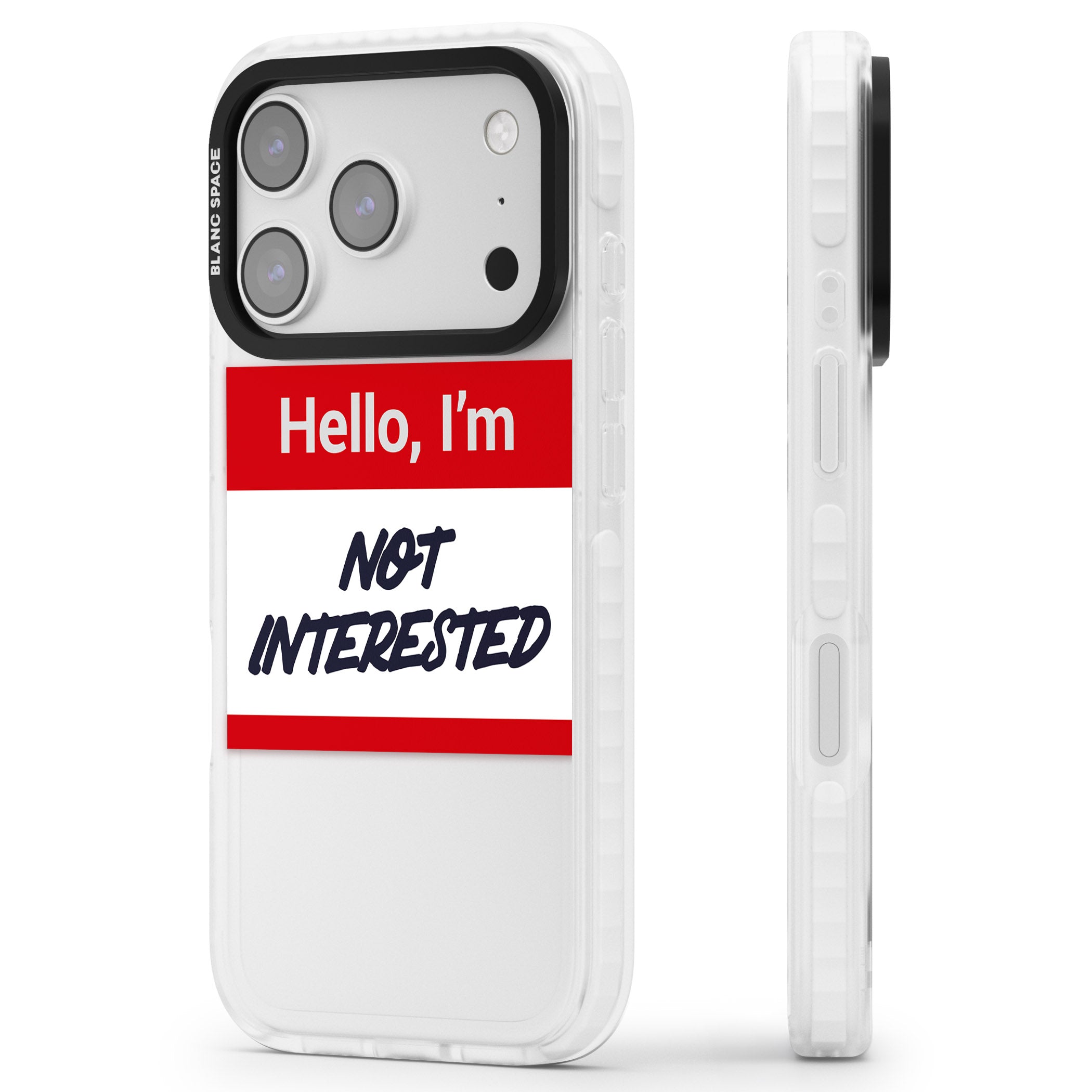 Funny Hello Name Tag Not Interested iPhone 17 Pro Impact Clear Phone Case Side Profile