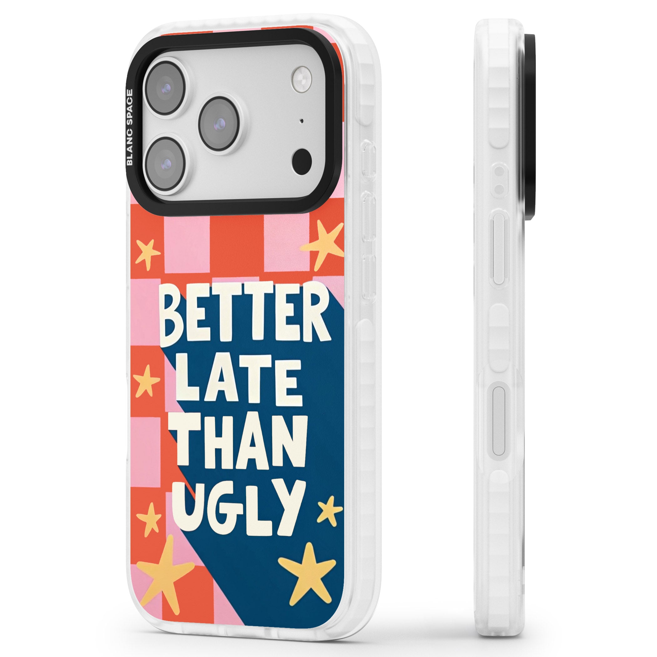Better Late Than Ugly iPhone 17 Pro Impact Pro Clear Phone Case Side Profile