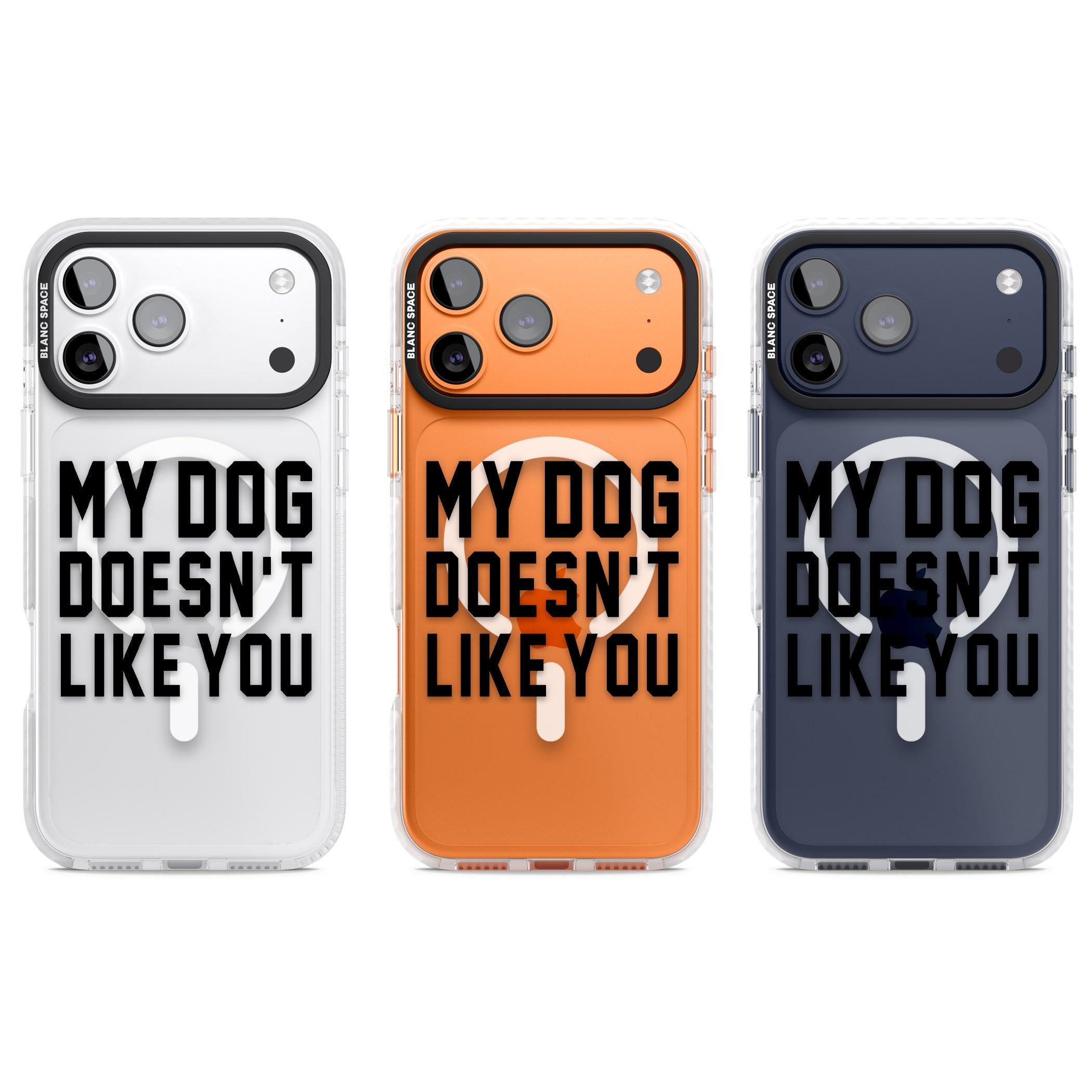My Dog Doesn'T Like You iPhone 17 Pro Impact Pro Clear Phone Case APT Impact Protection