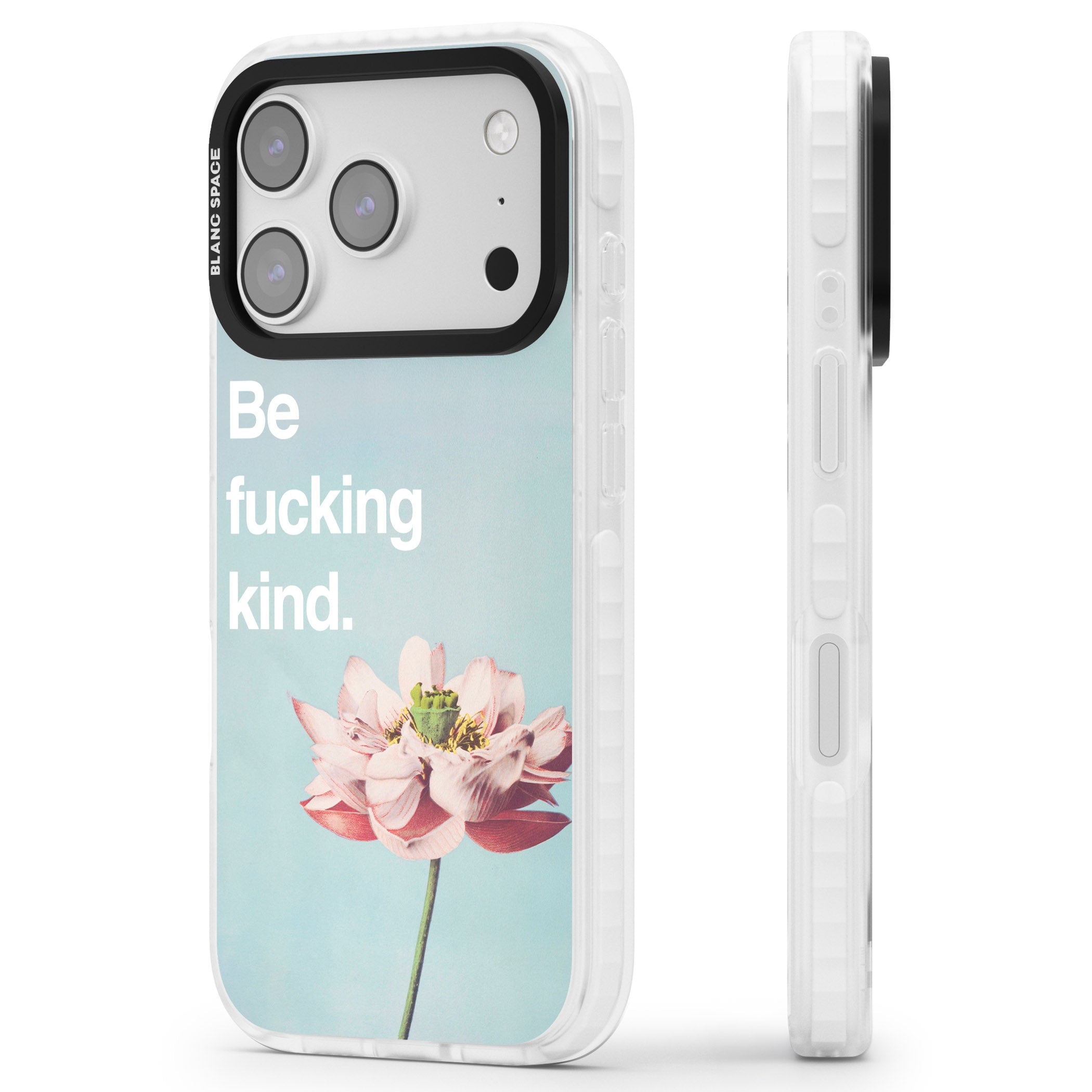Be F*Cking Kind iPhone 17 Pro Impact Pro Clear Phone Case Side Profile