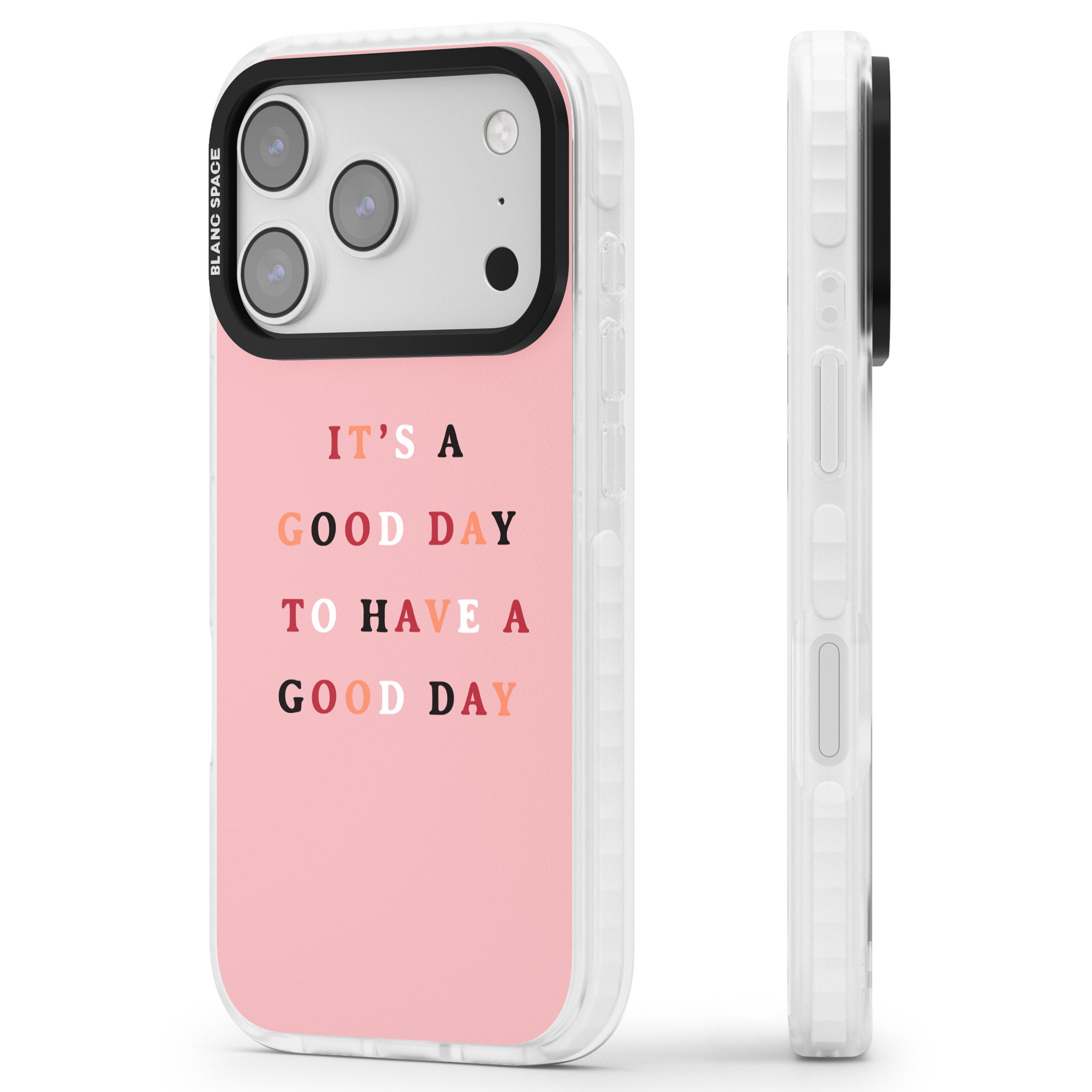 Good Day Pink Quote iPhone 17 Pro Impact Clear Phone Case Side Profile