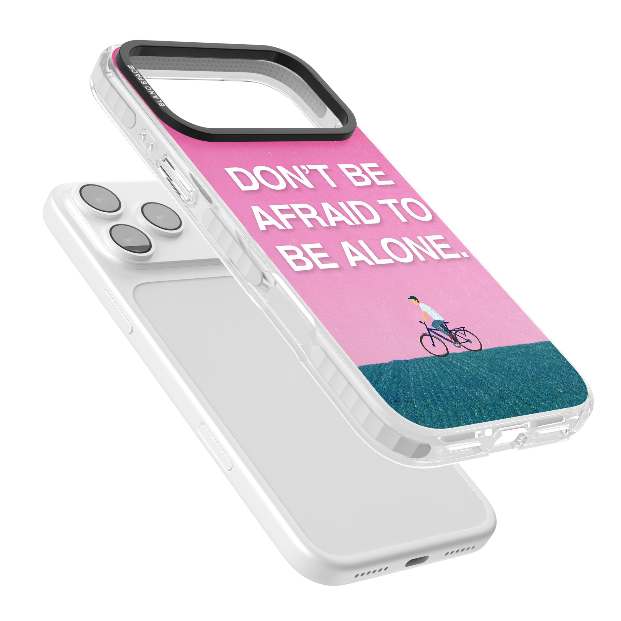 Don'T Be Afraid To Be Alone iPhone 17 Pro Impact Clear Phone Case Colours