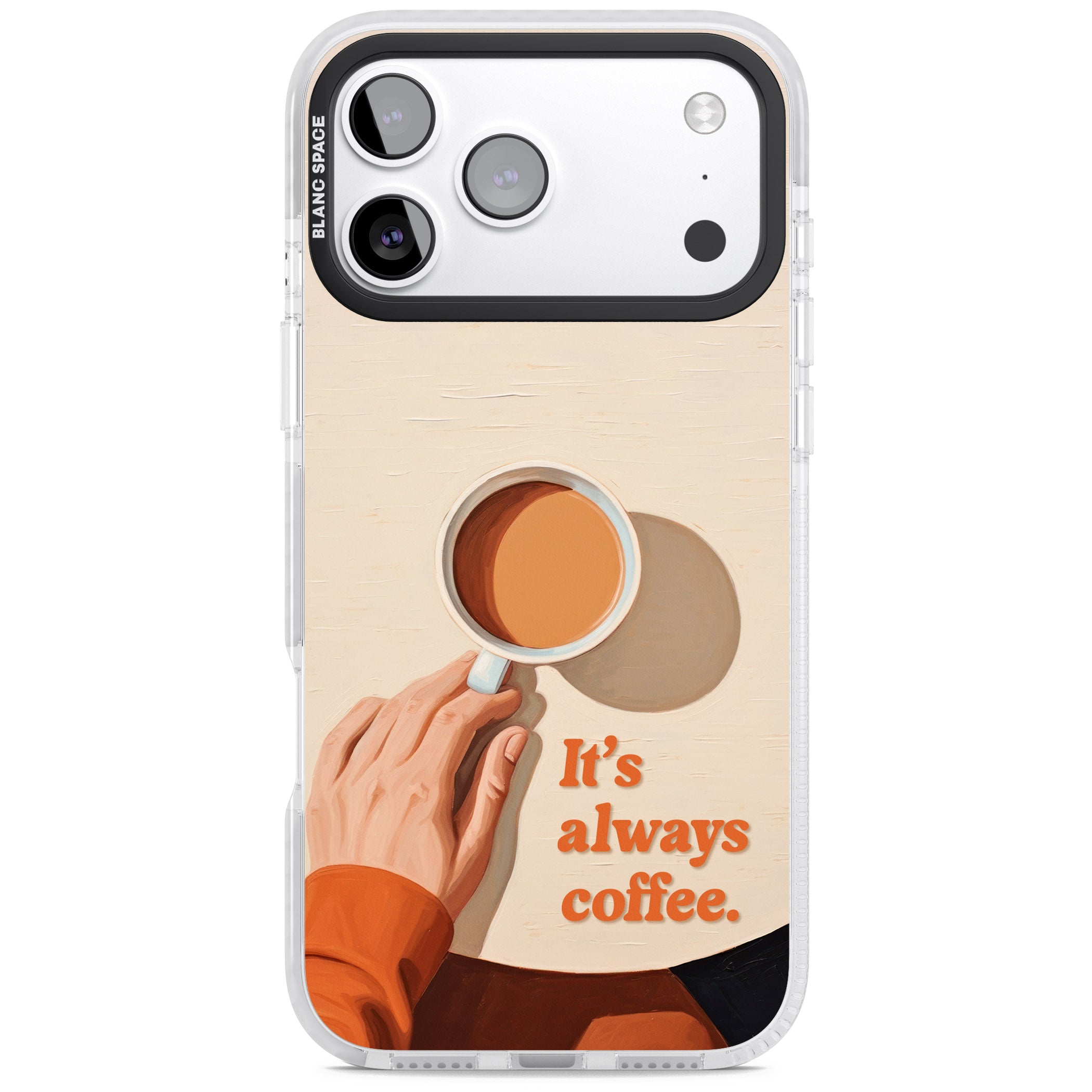 Its Always Coffee iPhone 17 Pro Impact Clear Phone Case