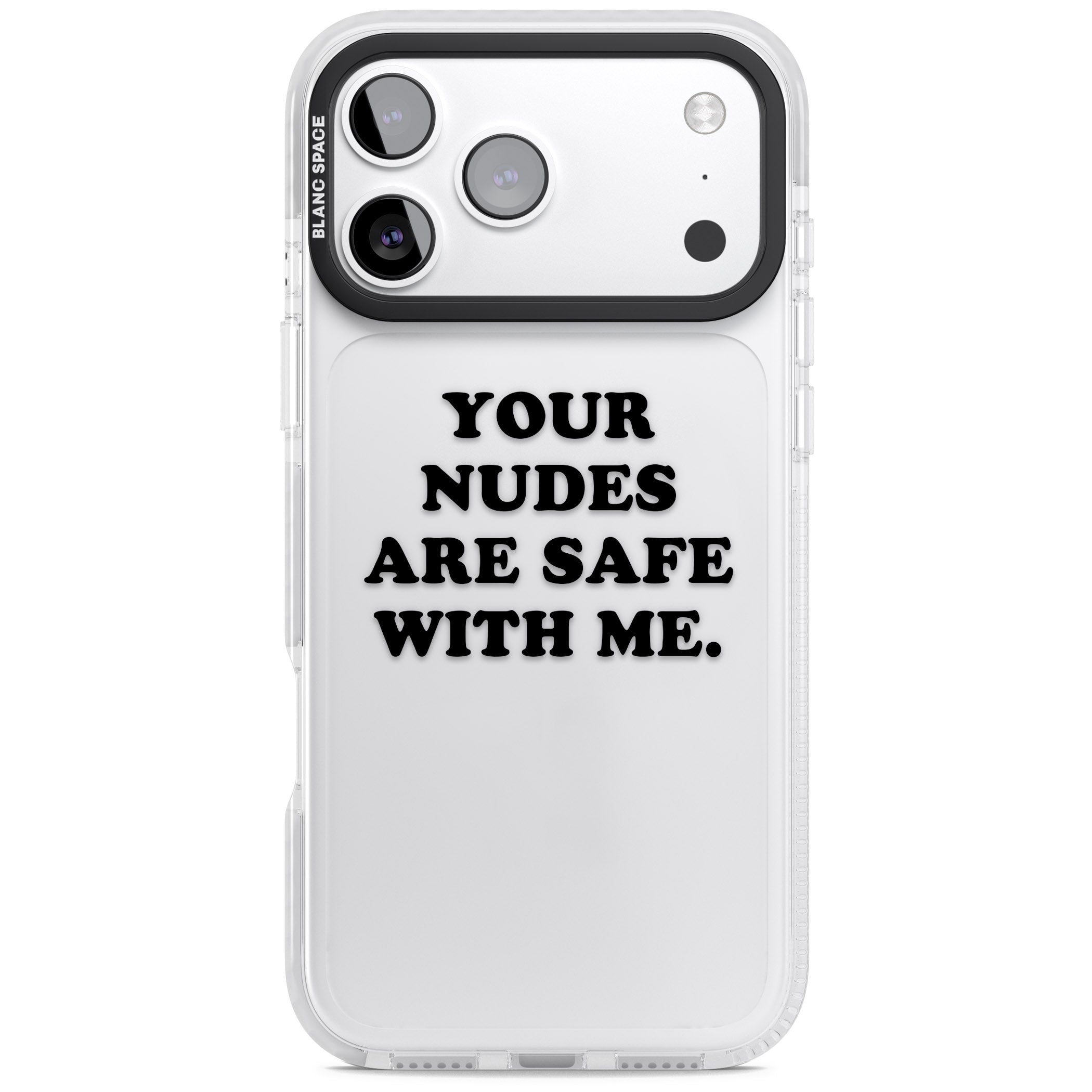 Your Nudes Are Safe Black iPhone 17 Pro Impact Clear Phone Case