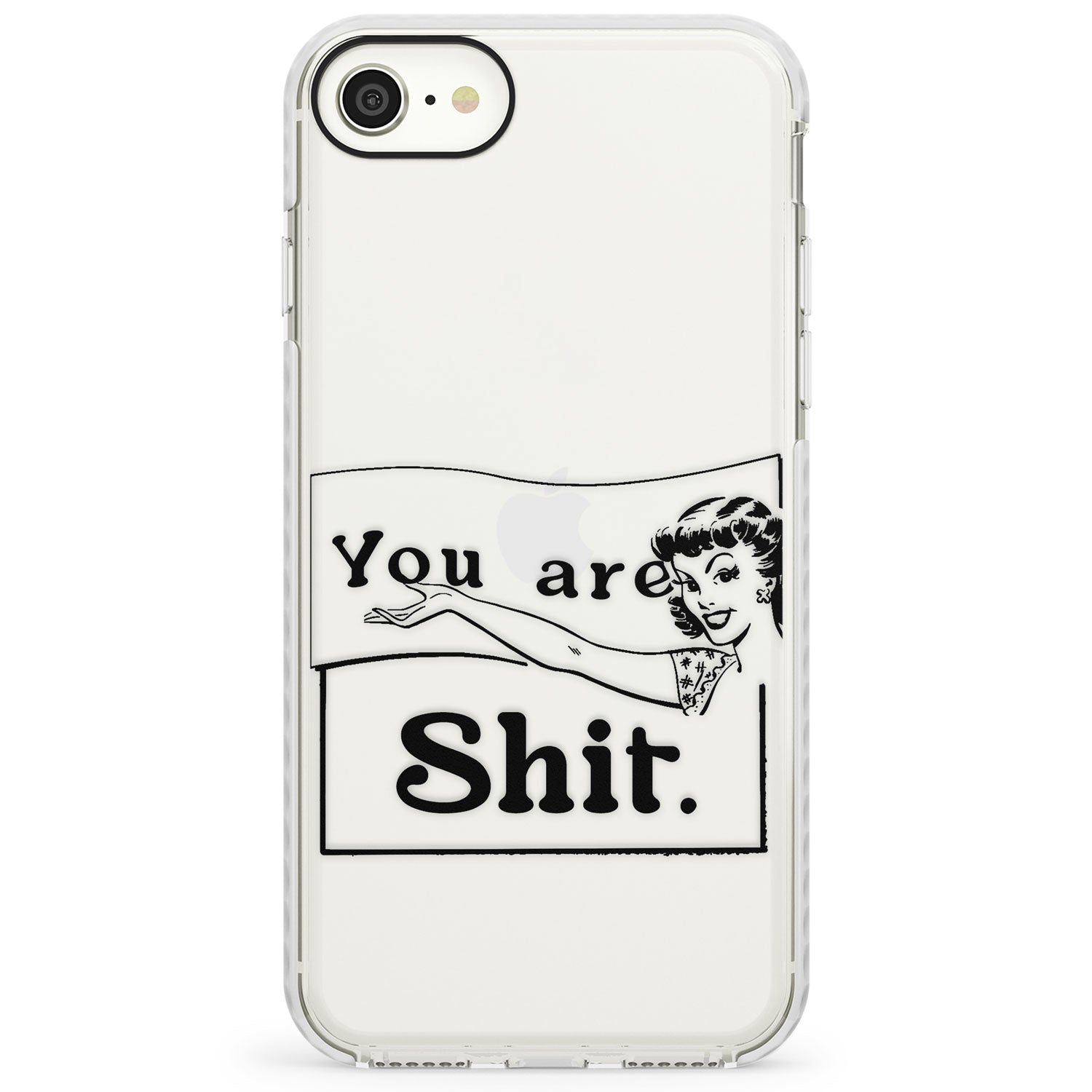 You are Sh*tImpact Phone Case for iPhone SE