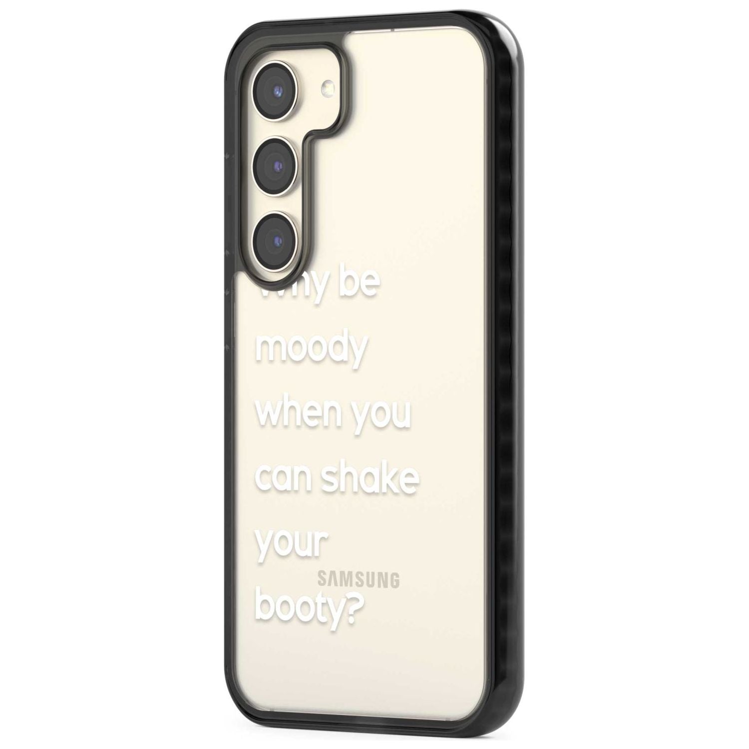 Why Be Moody When You Can Shake Your Booty?