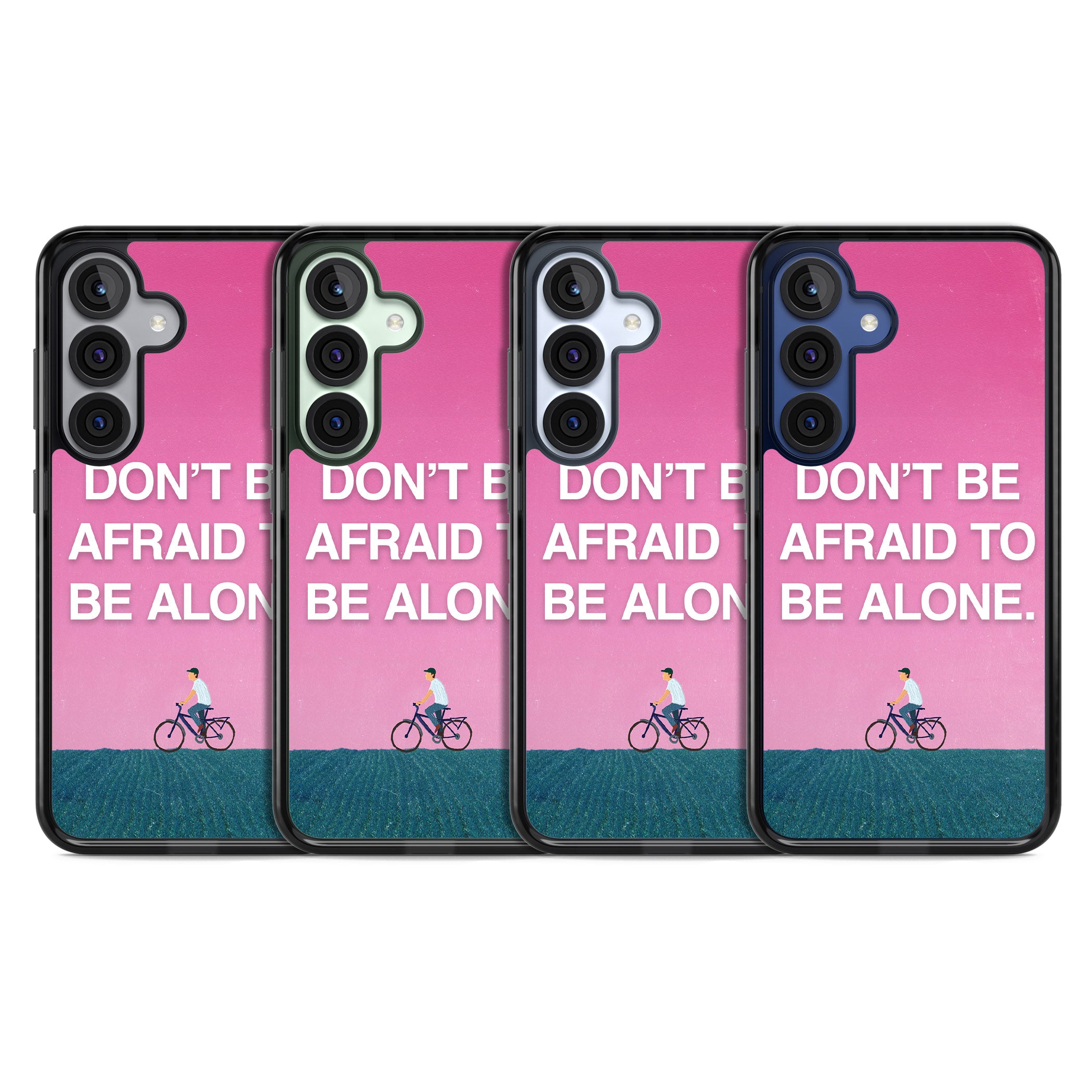 Don'T Be Afraid To Be Alone